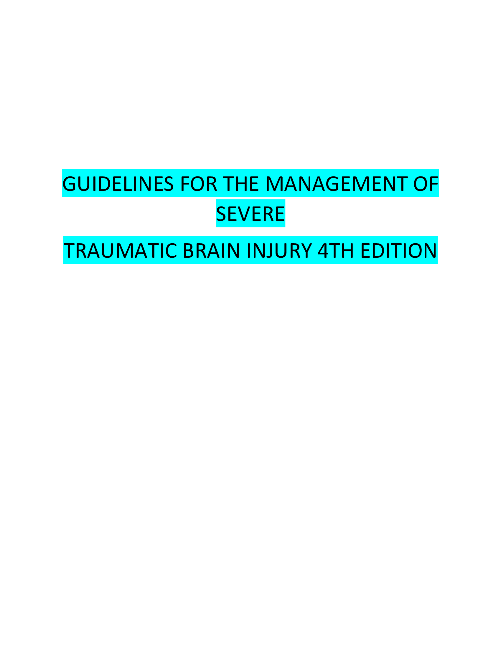 GUIDELINES FOR THE MANAGEMENT OF SEVERE TRAUMATIC BRAIN INJURY 4TH EDITION