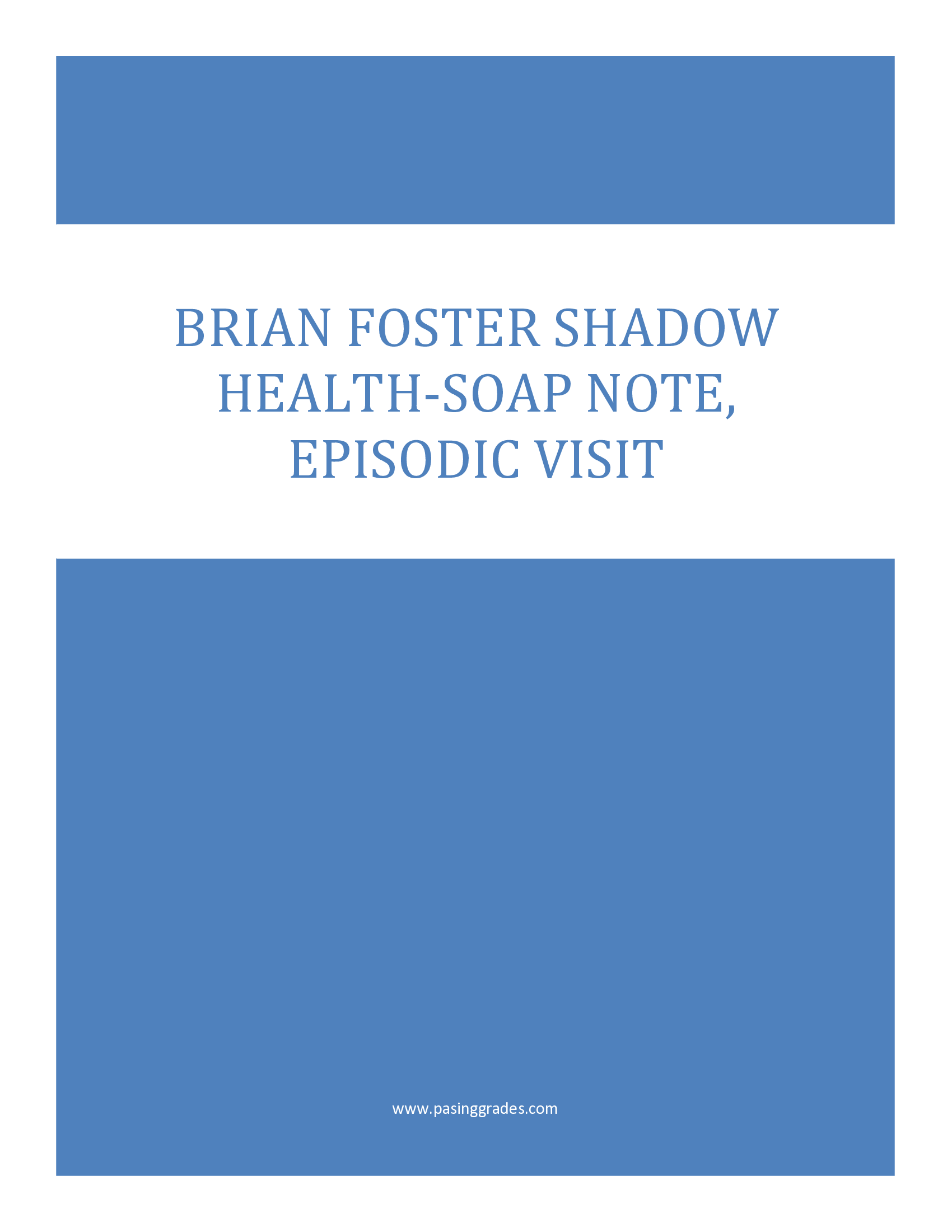 Brian foster: Chest Pain shadow health, soap note, Episodic Visit
