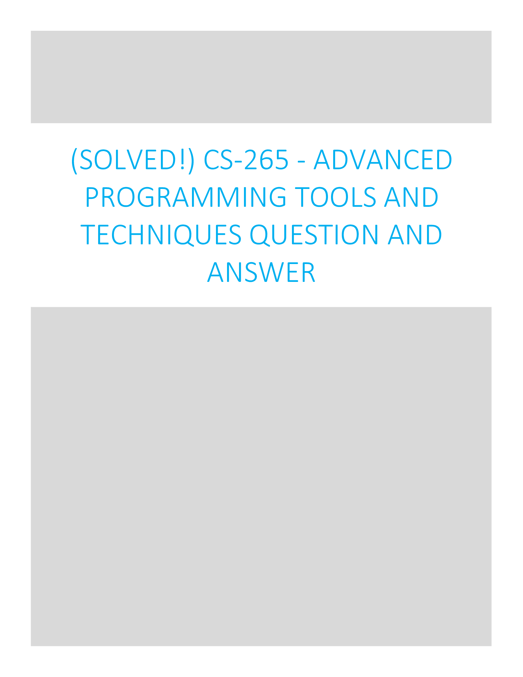 (Solved!) CS-265 - Advanced Programming Tools And Techniques Question and Answer 2024