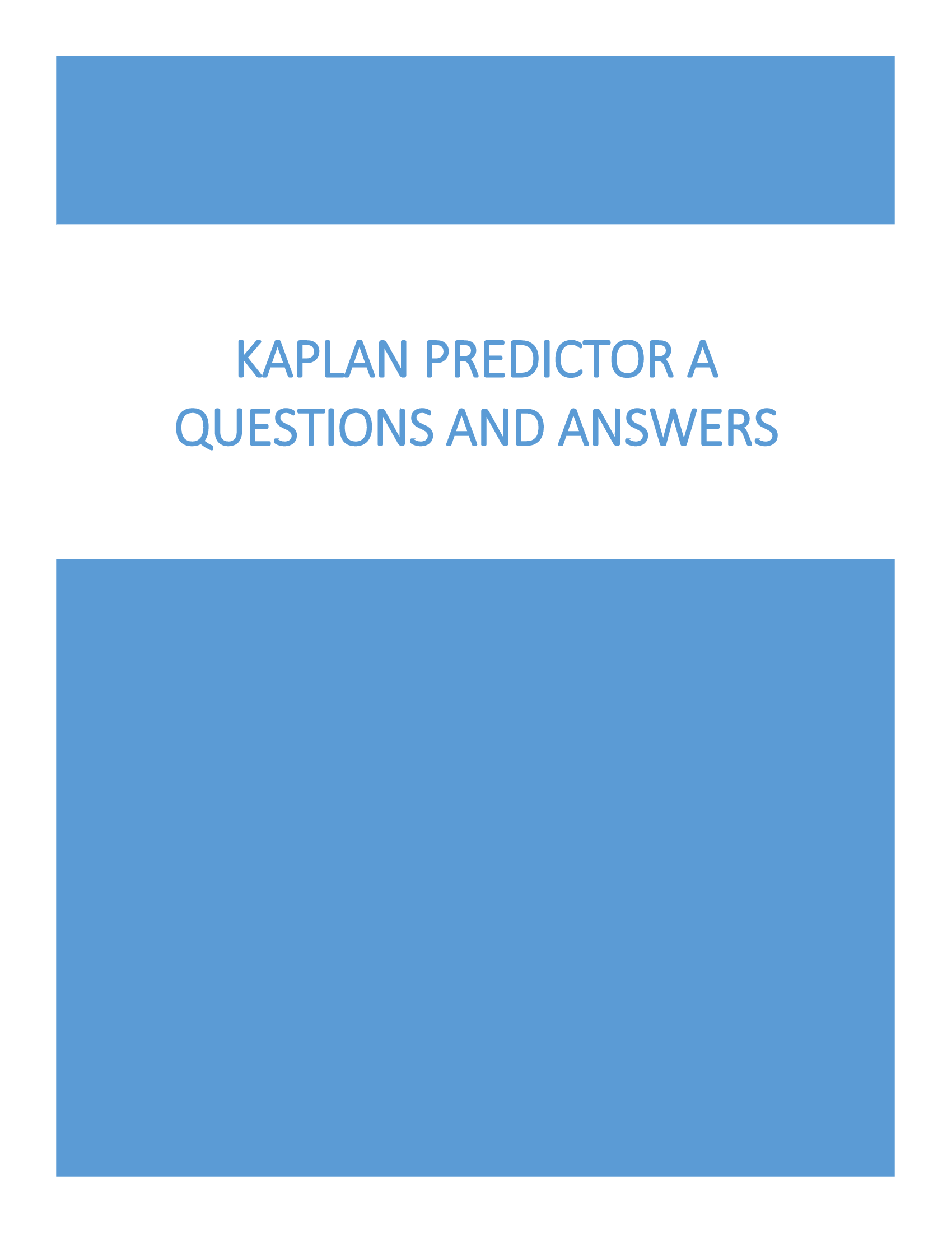 Kaplan Exam Predictor A Questions with Answers 2023