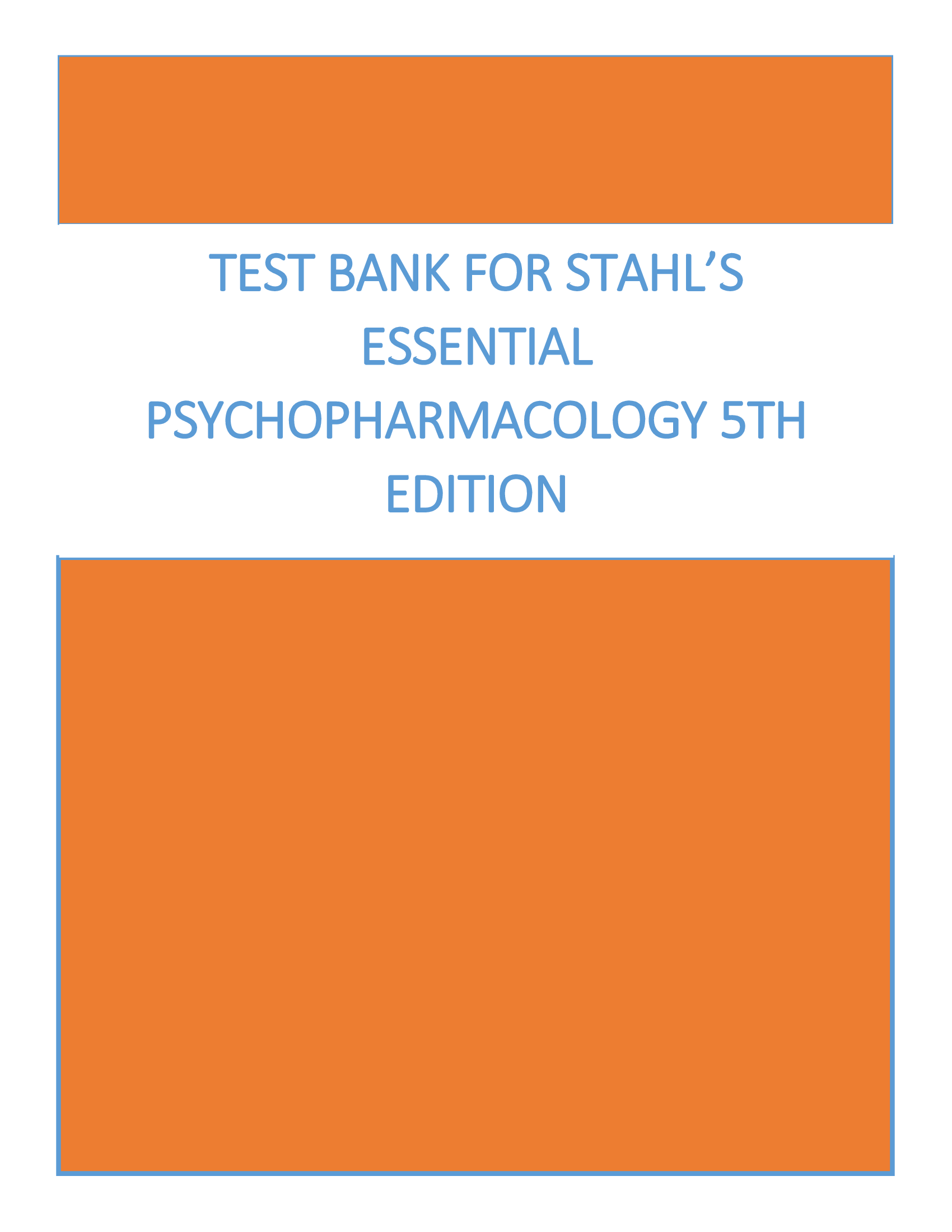 Test Bank for Stahl’s Essential Psychopharmacology 5th Edition