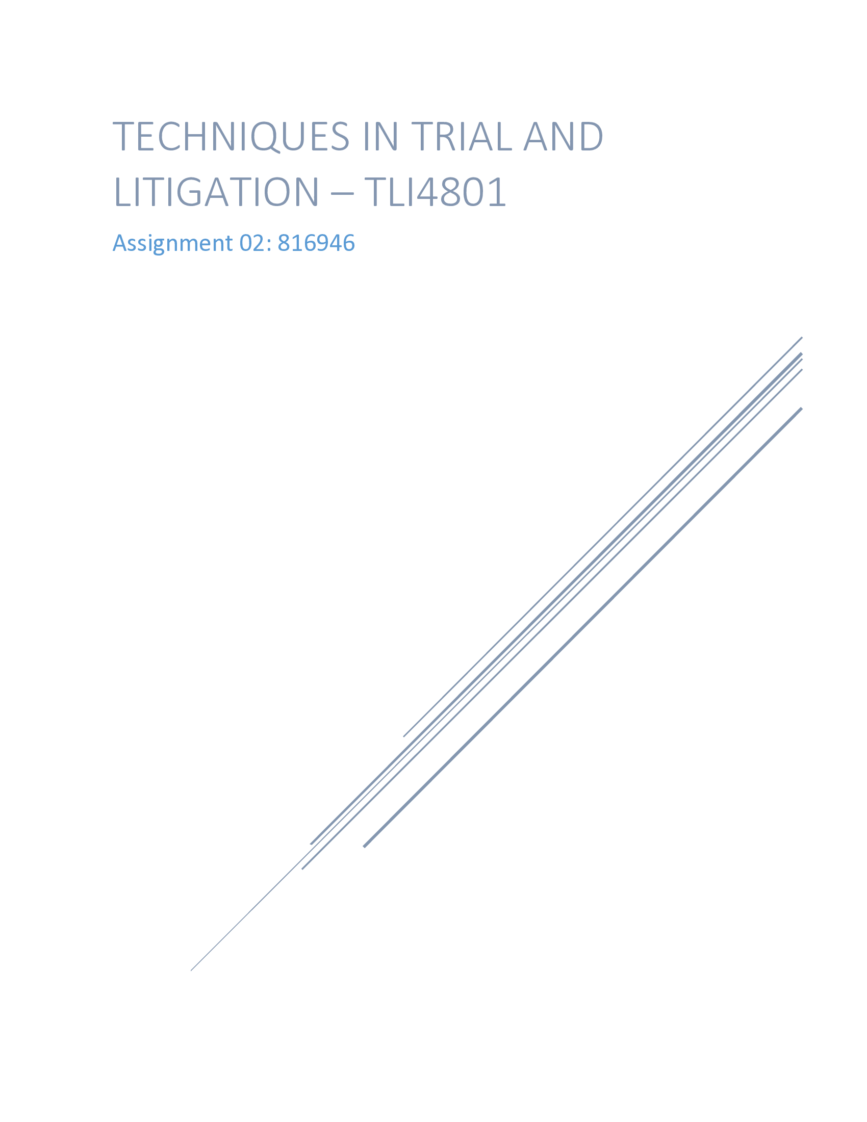 TLI4801-TECHNIQUES IN TRIAL AND LITIGATION –Assignment 02