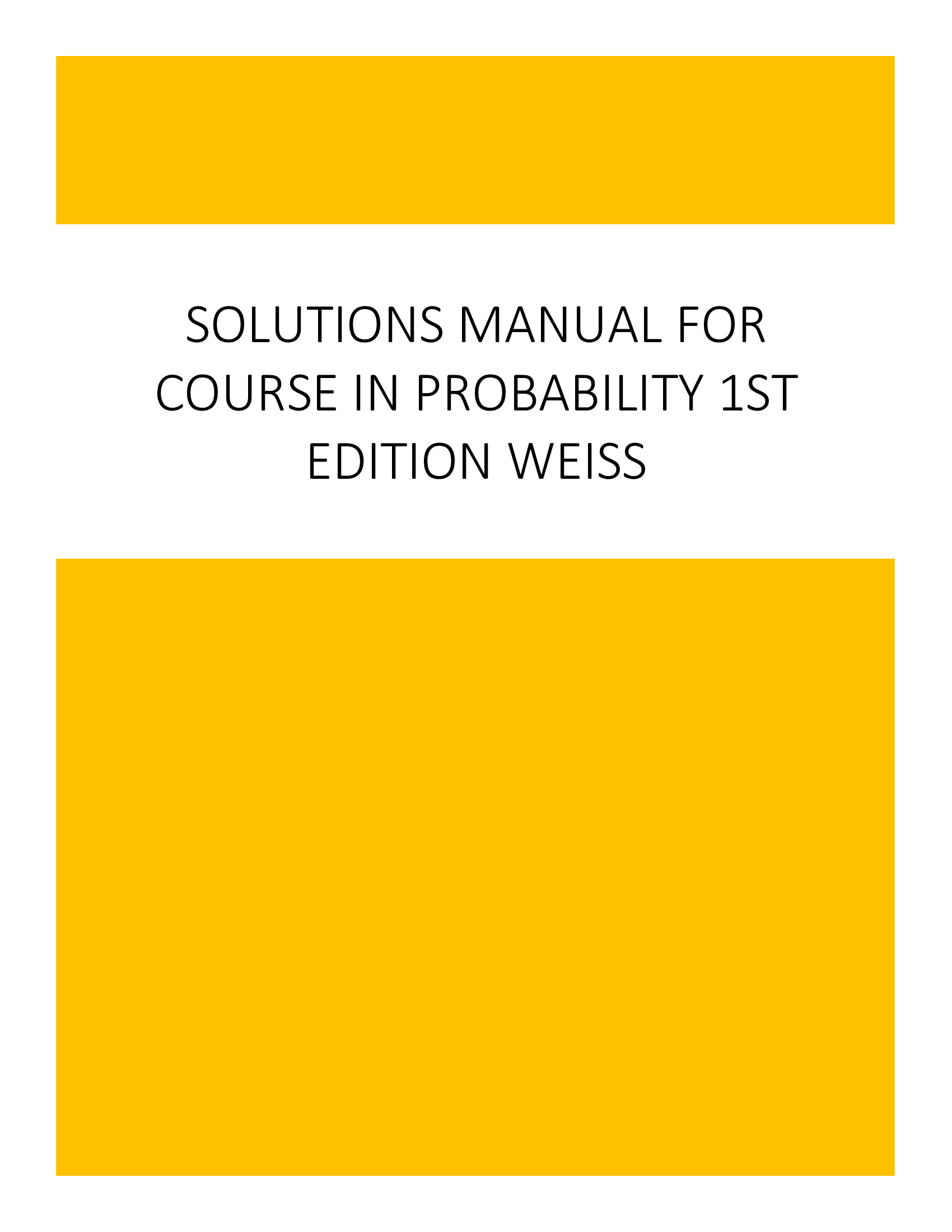 Solutions Manual for Course In Probability 1st Edition Weiss