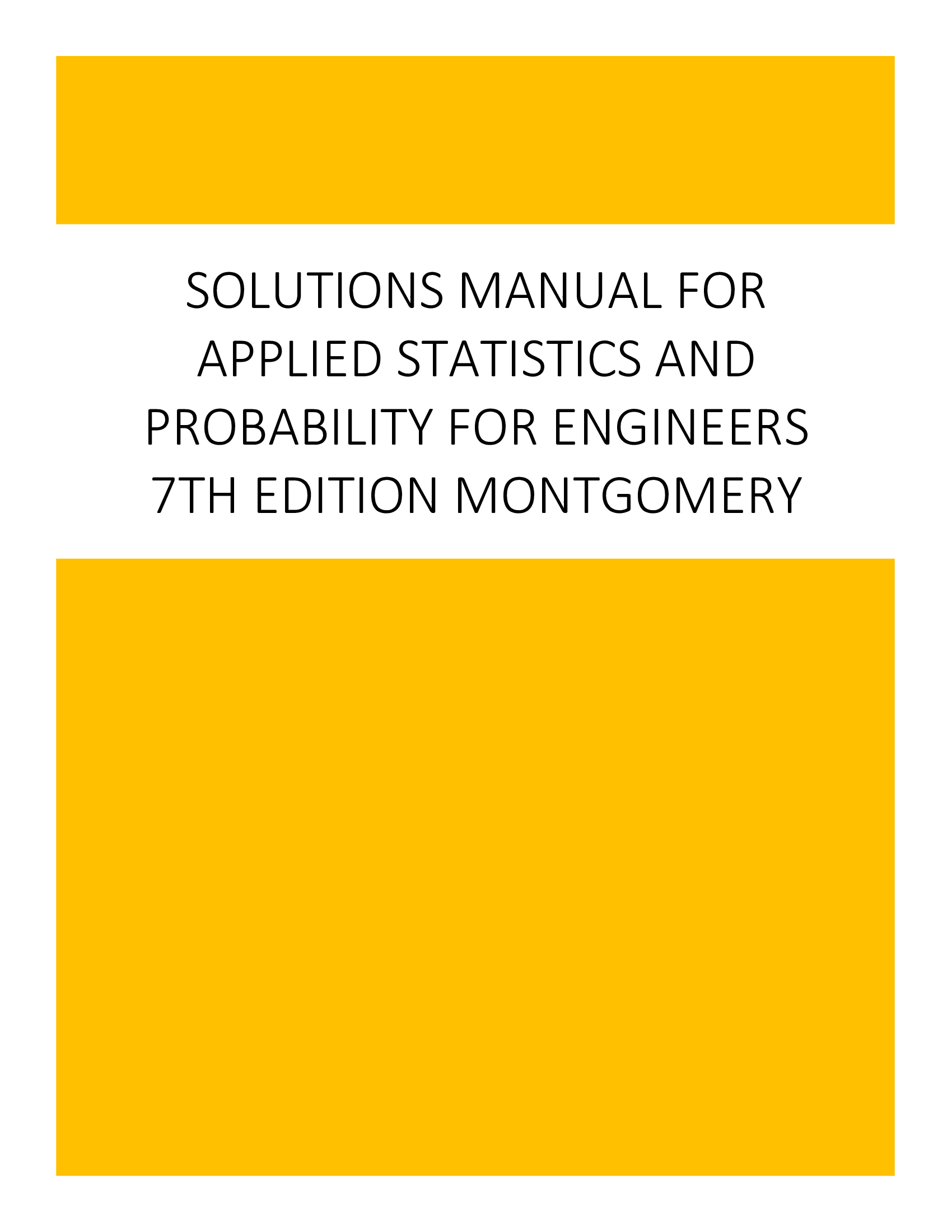 Solutions Manual for Applied Statistics and Probability for Engineers 7th Edition Montgomery