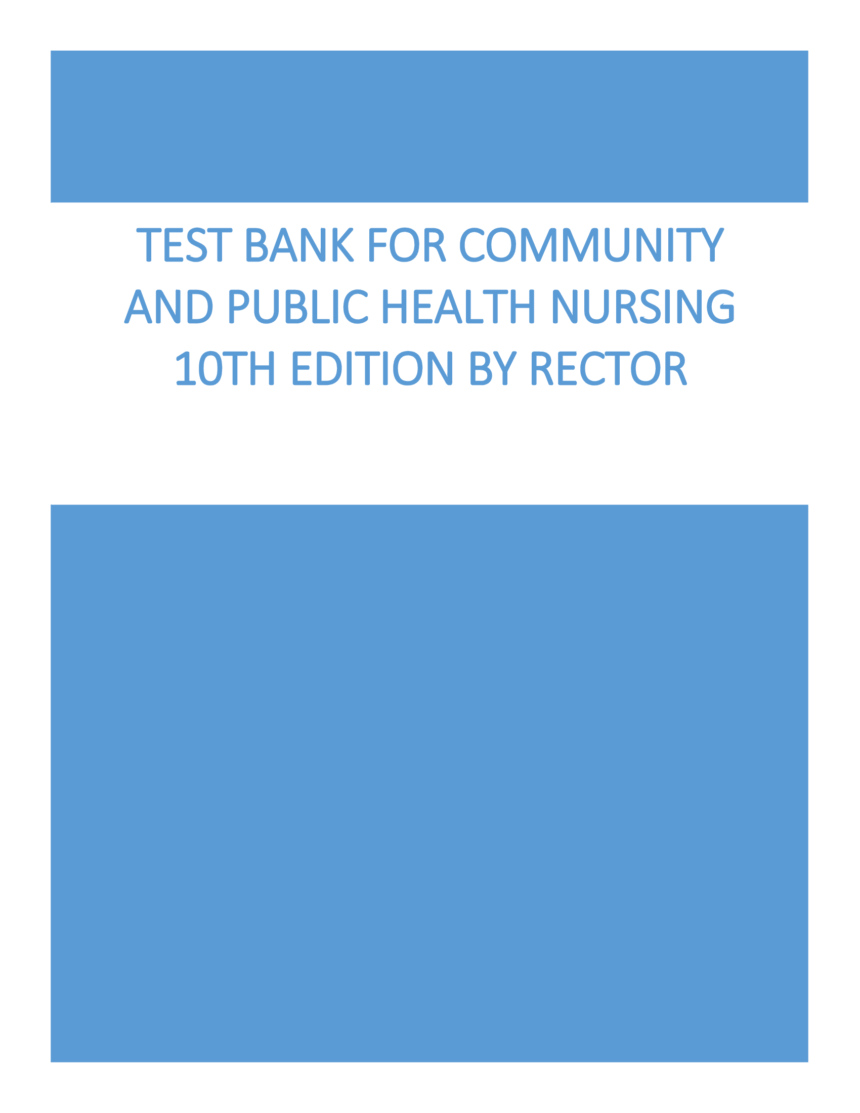 Test Bank for Community and Public Health Nursing 10th Edition by Rector