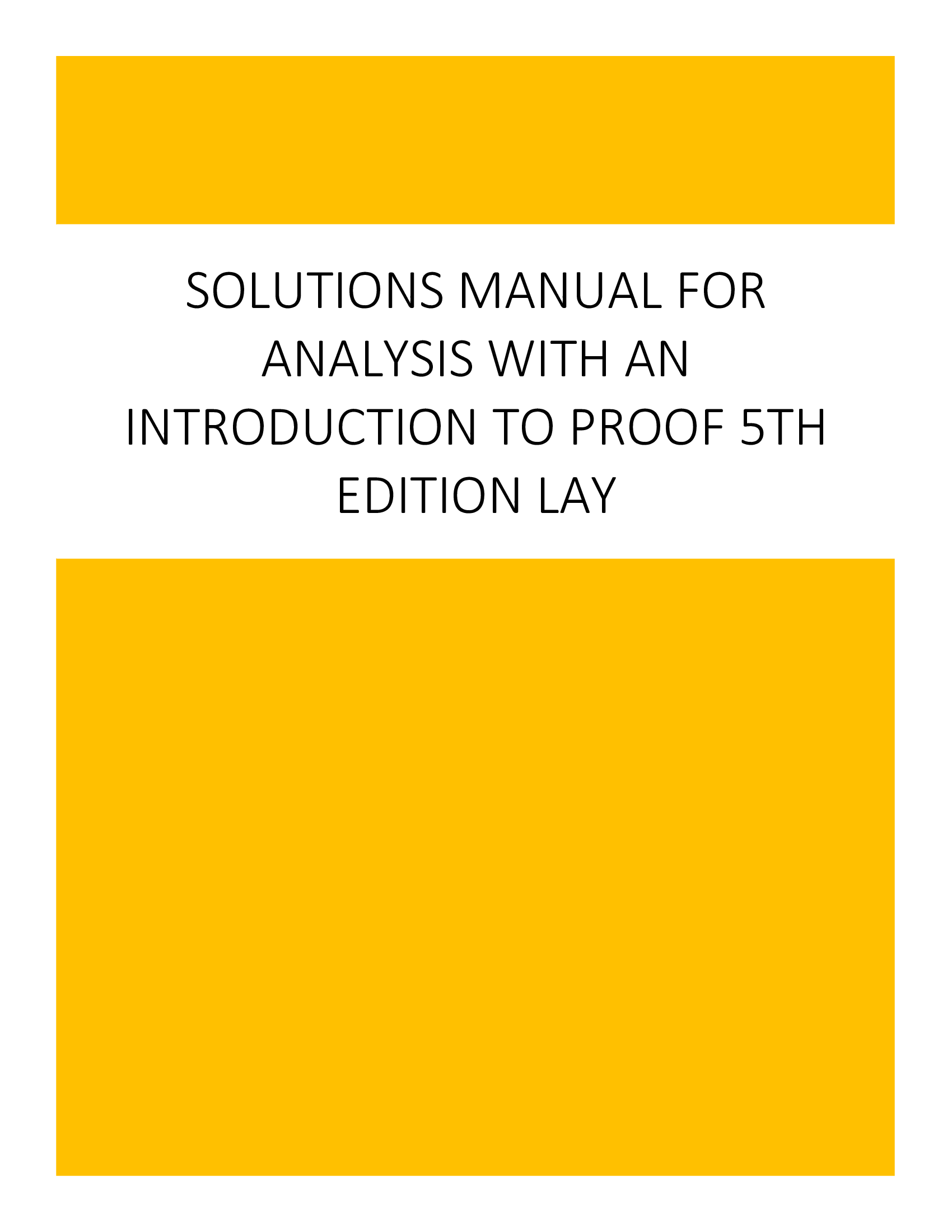 Solutions Manual for Analysis with an Introduction to Proof 5th Edition Lay