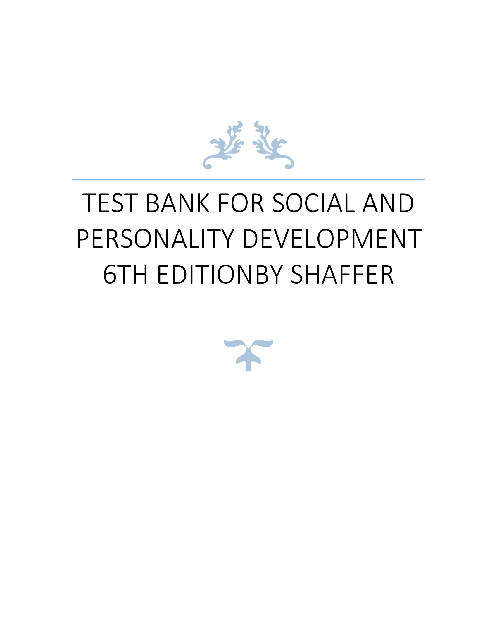 Test Bank for Social and Personality Development 6th Editionby Shaffer