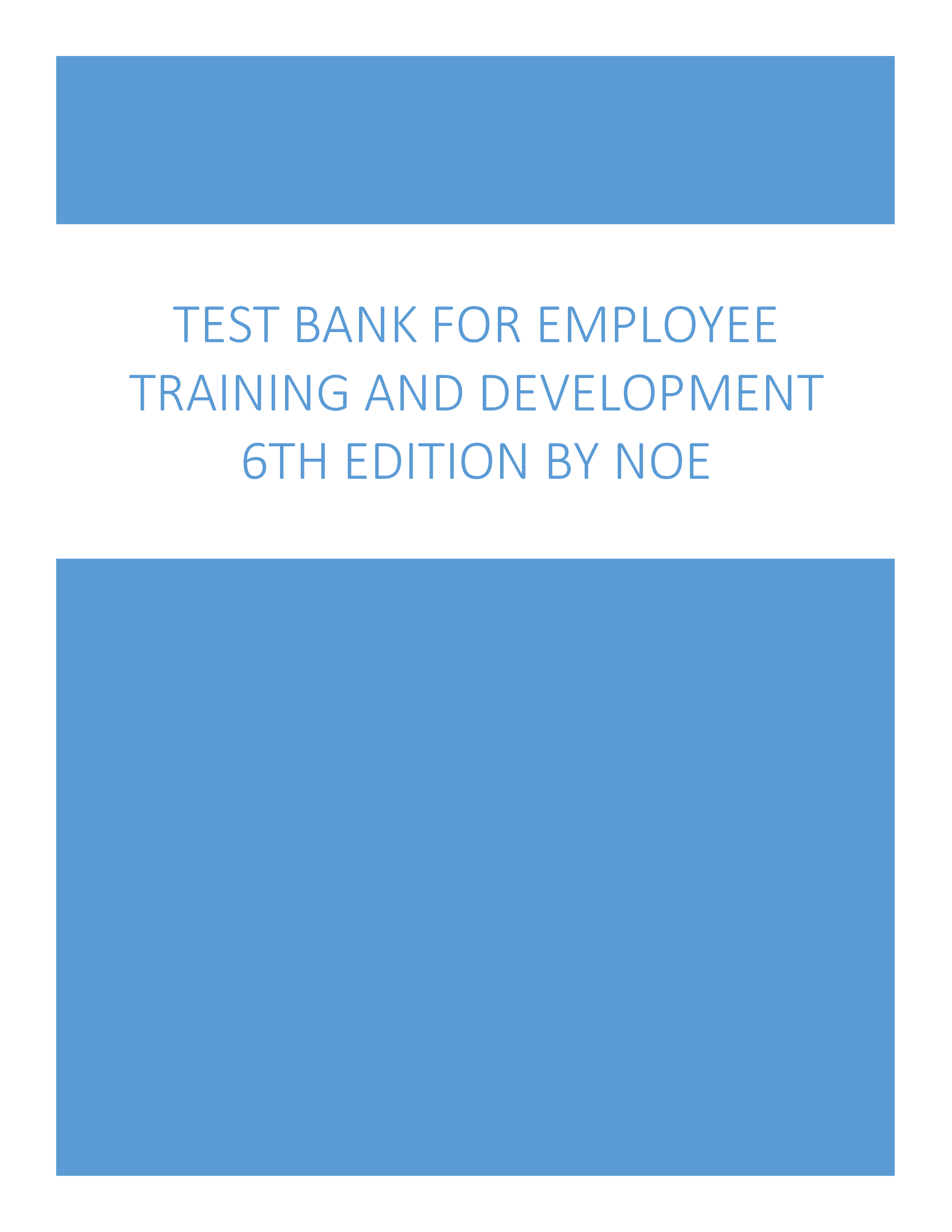 Test bank for Employee Training and Development 6th Edition by Noe