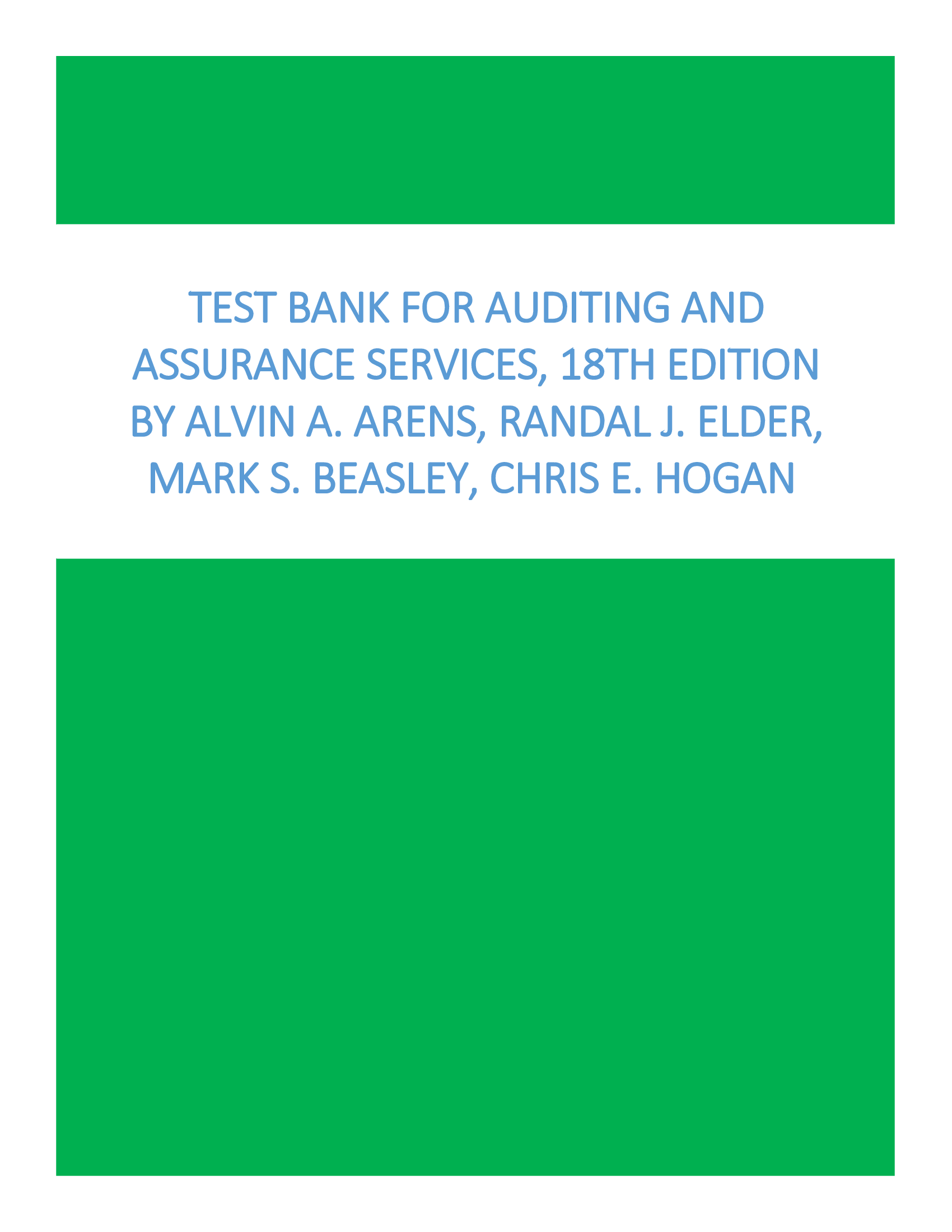 Test Bank For Auditing And Assurance Services, 17th Edition, Alvin A Arens, Randal J Elder, Mark S Beasley, Chris E Hogan