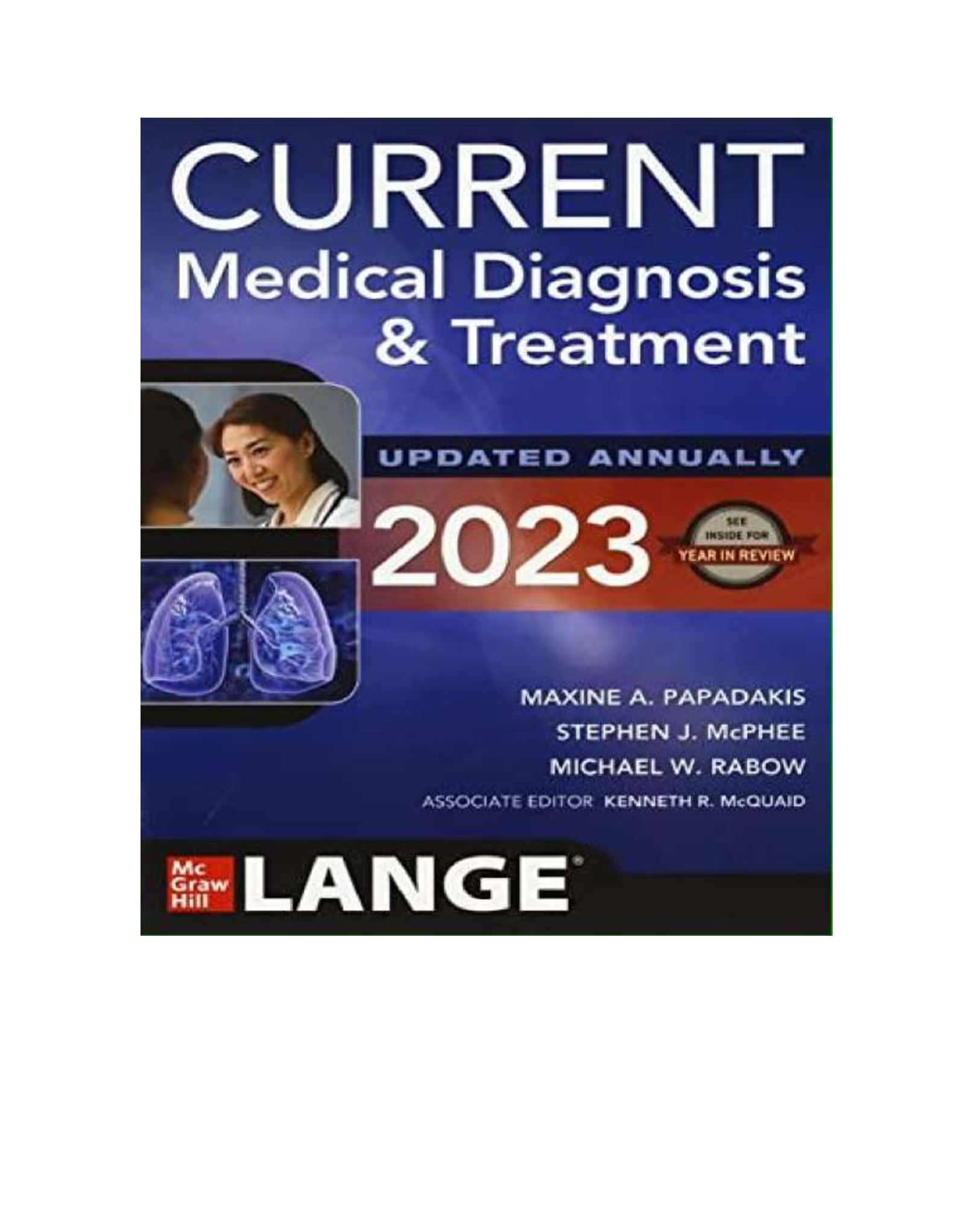 Test Bank for Current Medical Diagnosis and Treatment 2024, 63rd Edition by Maxine Papadakis, Stephen Mcphee, Verified Chapters 1 - 42, Complete Version, Rated A+