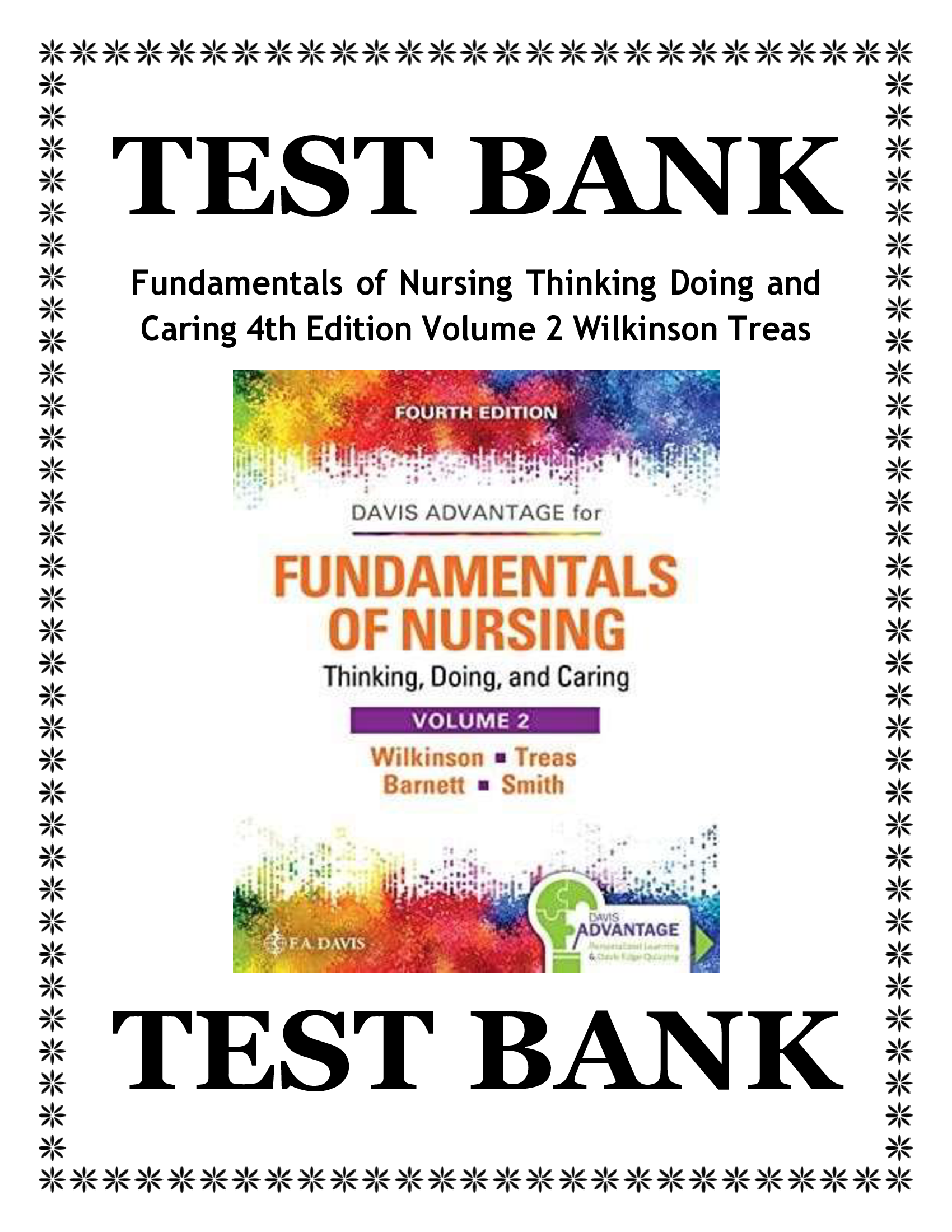 Test Bank Fundamentals of Nursing Thinking Doing and Caring 4th Edition Volume 2 Wilkinson Treas