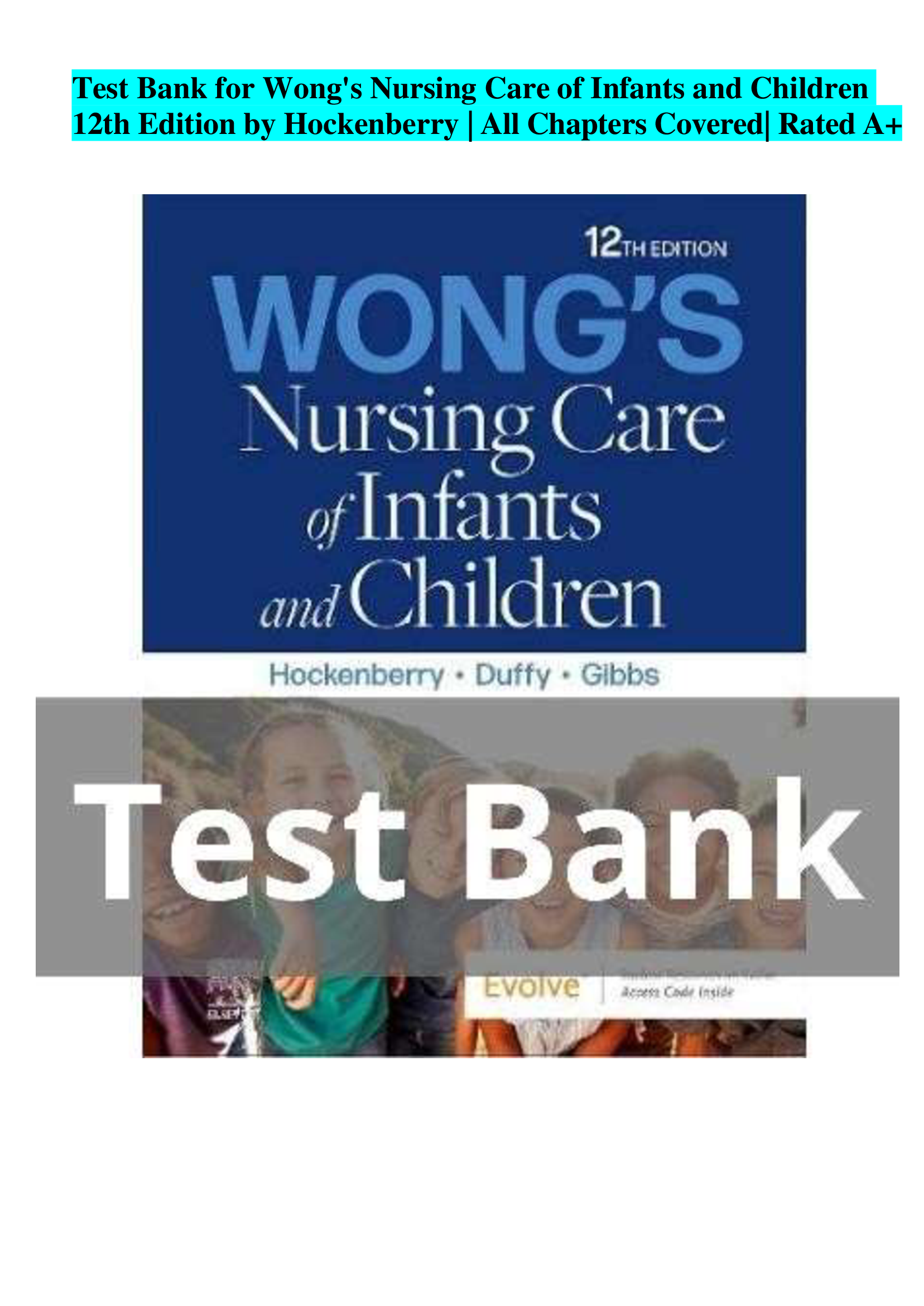 Test Bank for Wongs Nursing Care of Infants and Children 12th Edition by Hockenberry | All Chapters Covered| Rated A+