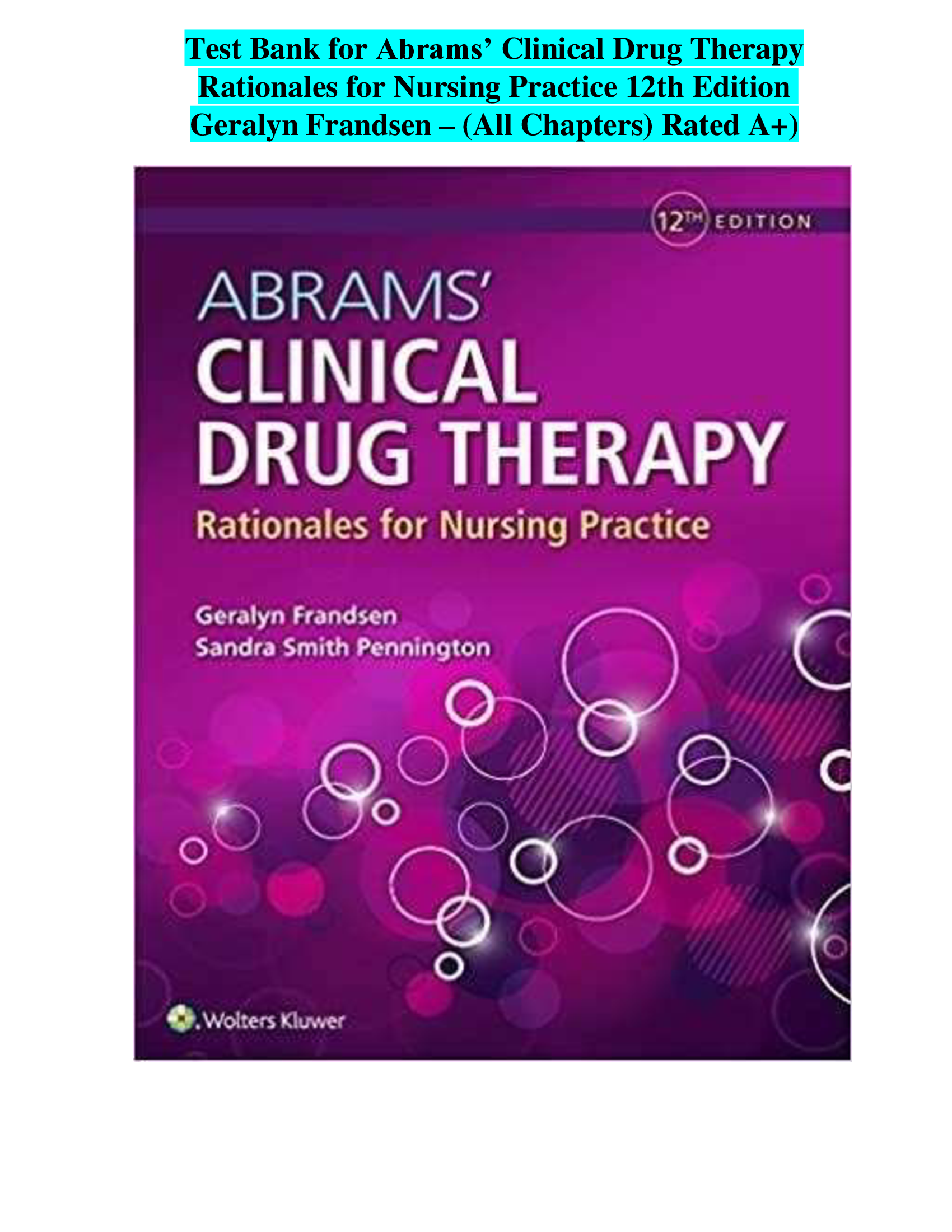 Test Bank for Abrams’ Clinical Drug Therapy Rationales for Nursing Practice 12th Edition Geralyn Frandsen – (All Chapters) Rated A+)