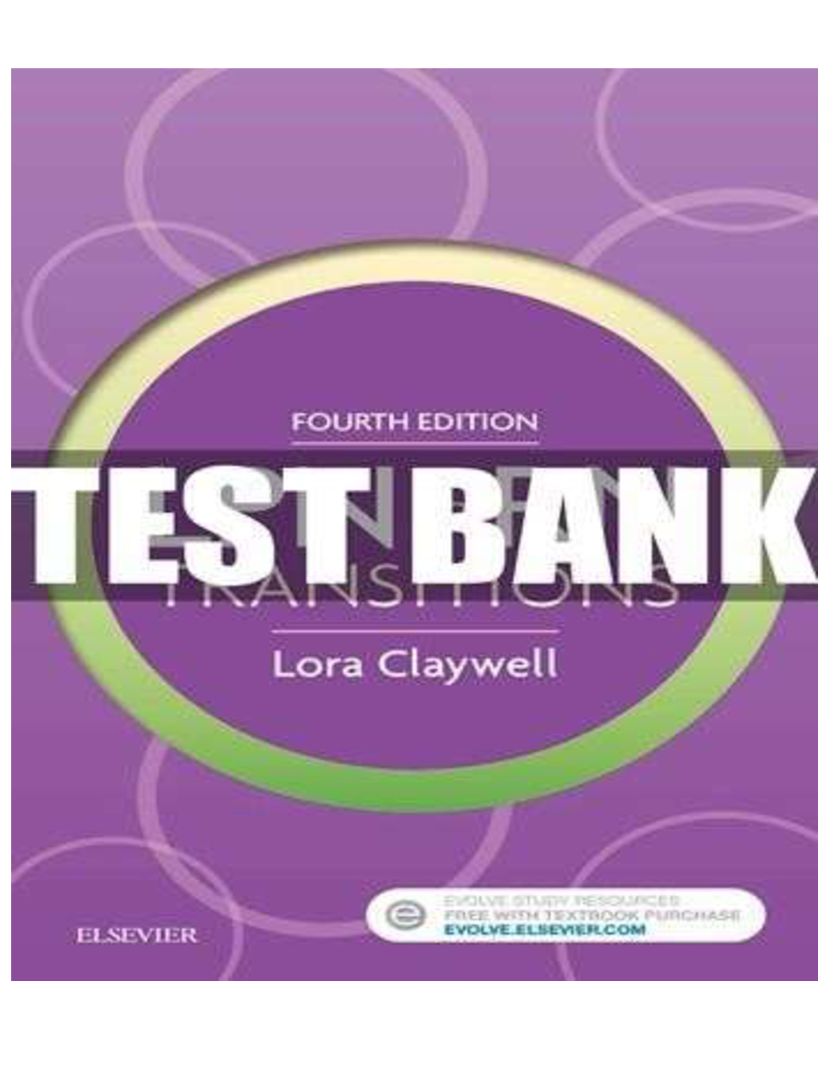 TEST BANK FOR LPN TO RN TRANSITIONS 4TH EDITION BY CLAYWELL (COMPLETE CHAPTERS RATED A+)