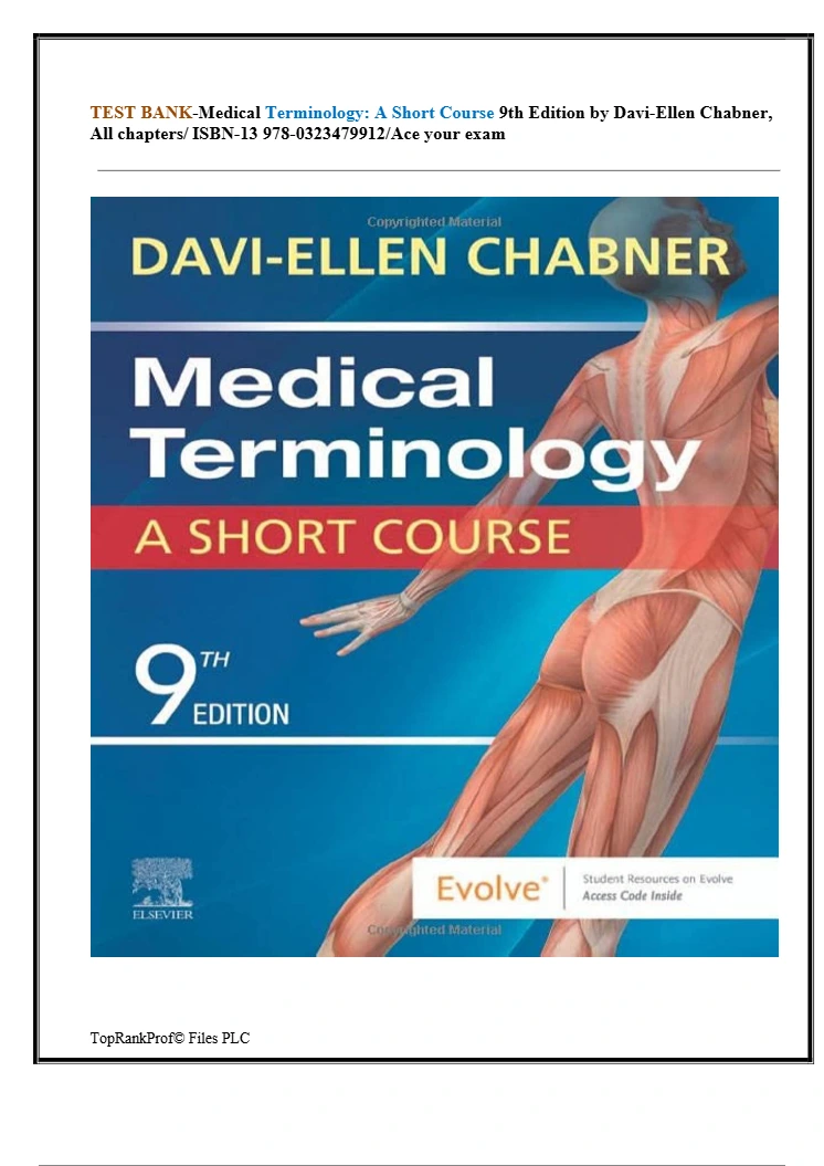 Test Bank for Medical Terminology: A Short Course, 9th Edition by Davi-Ellen Chabner | All Chapters Verified
