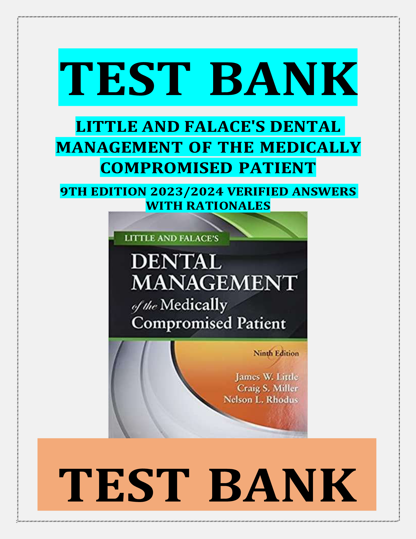 TEST BANK LITTLE AND FALACES DENTAL MANAGEMENT OF THE MEDICALLY COMPROMISED PATIENT 9TH EDITION 2023,2024 VERIFIED ANSWERS  WITH RATIONALES