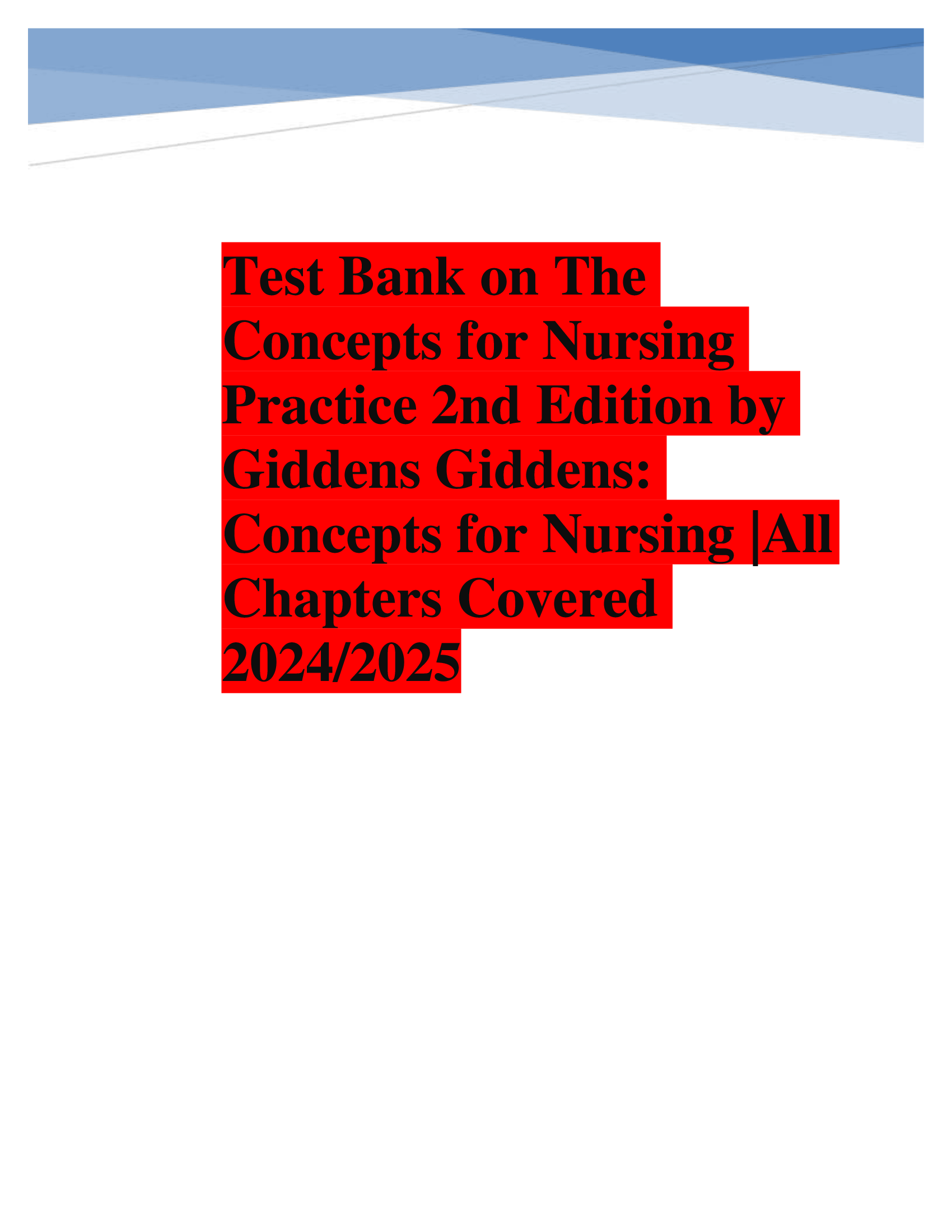 BEST ANSWERS Test Bank on The  Concepts for Nursing  Practice 2nd Edition by  Giddens Giddens:  Concepts for Nursing |All  Chapters Covered 2024, 2026