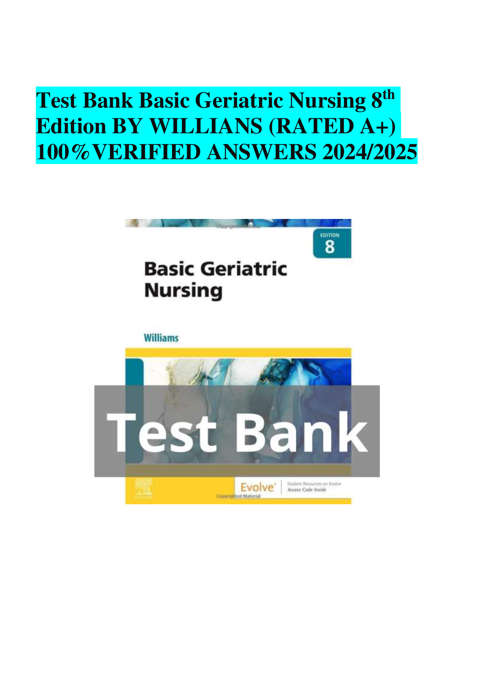 Test Bank Basic Geriatric Nursing 8 th Edition BY WILLIANS VERIFIED ANSWERS 2024, 2026