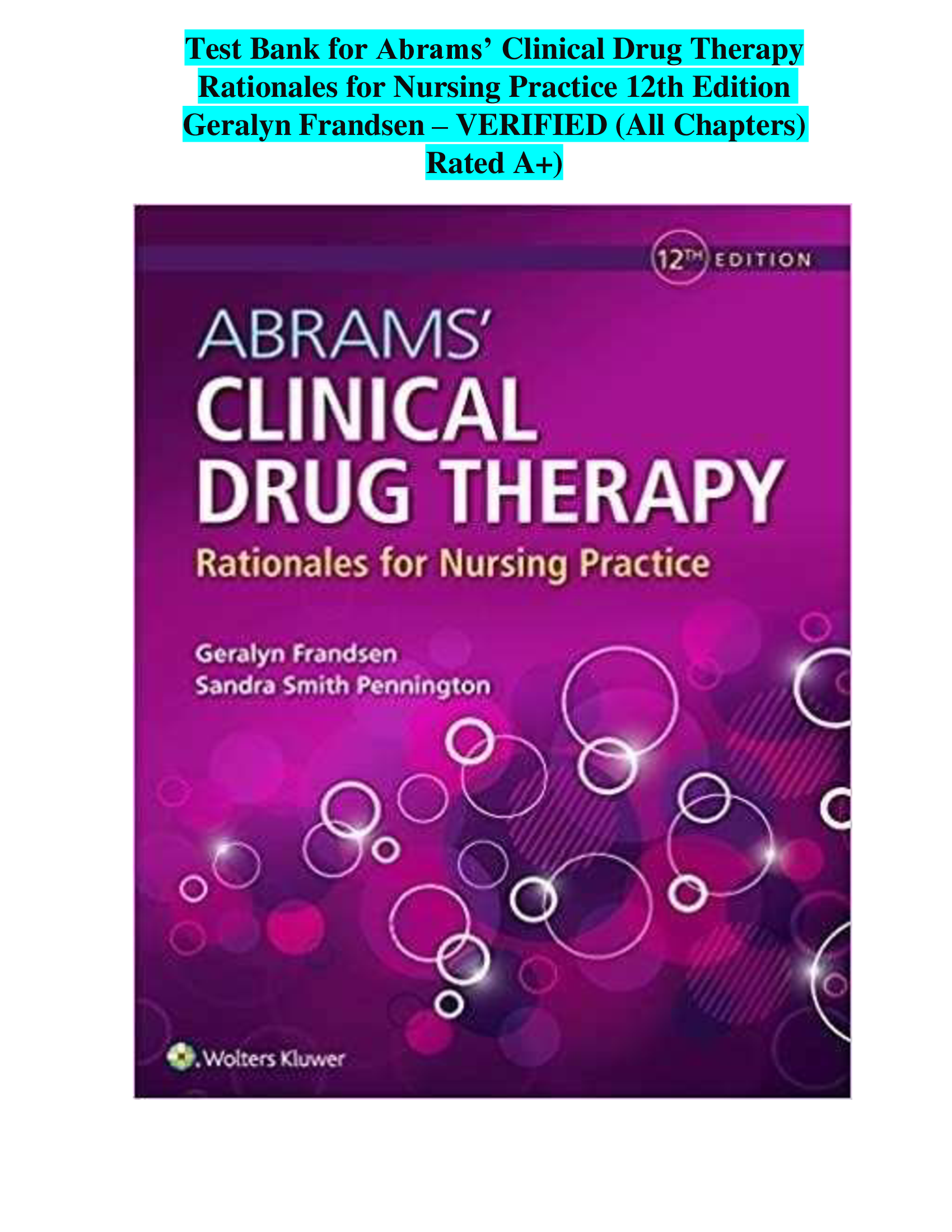 Test Bank for Abrams’ Clinical Drug Therapy Rationales for Nursing Practice 12th Edition Geralyn Frandsen – VERIFIED (All Chapters)  Rated A+)
