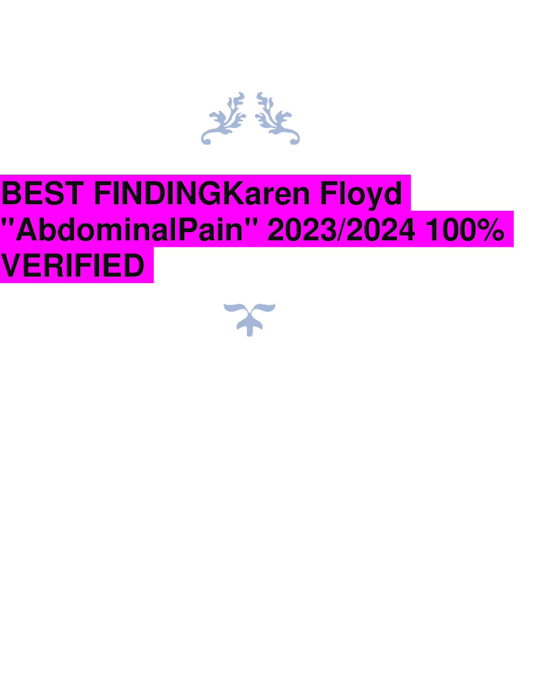 BEST FINDING Karen Floyd AbdominalPain 2023,2024 VERIFIED