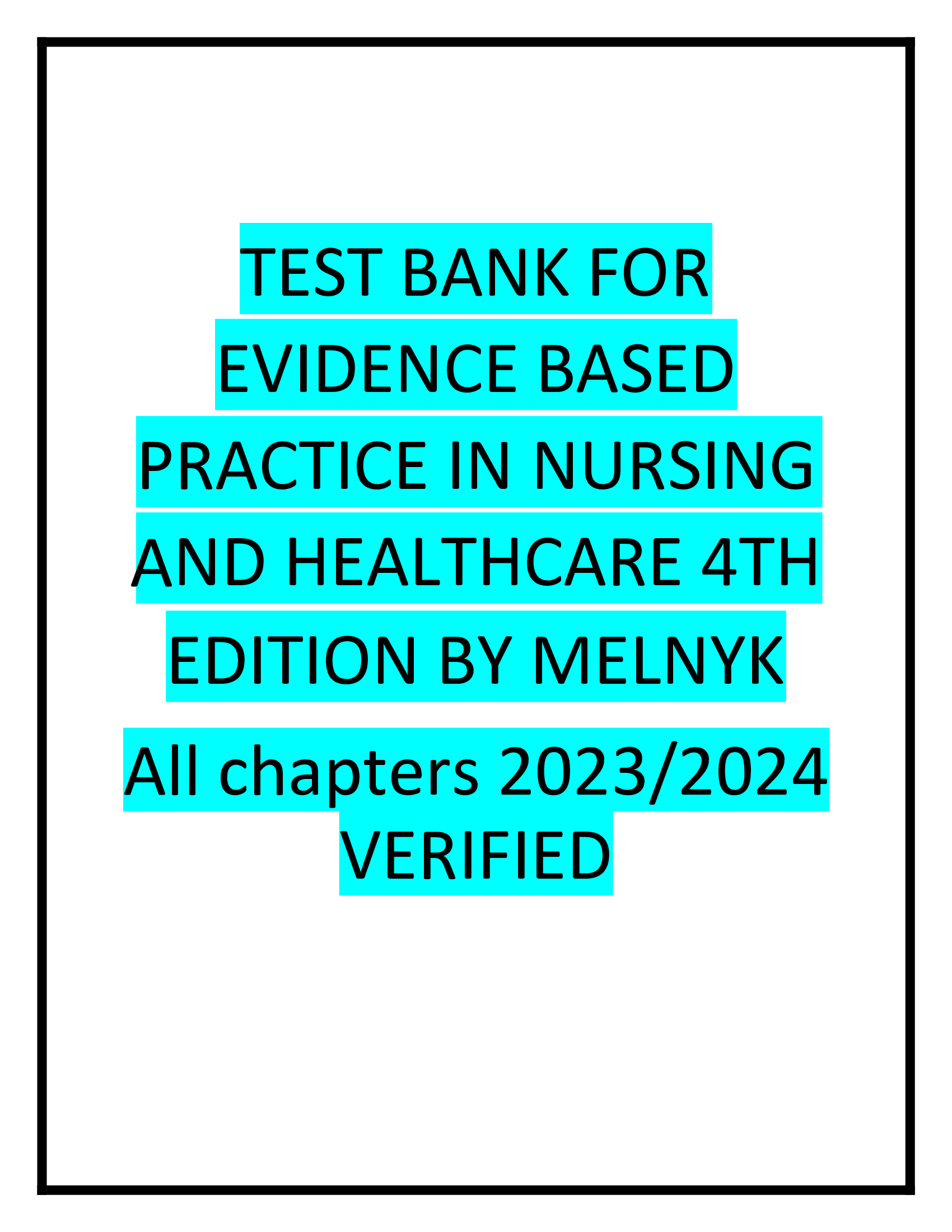 TEST BANK FOR EVIDENCE BASED PRACTICE IN NURSING and health care 4th edition 2024,2026
