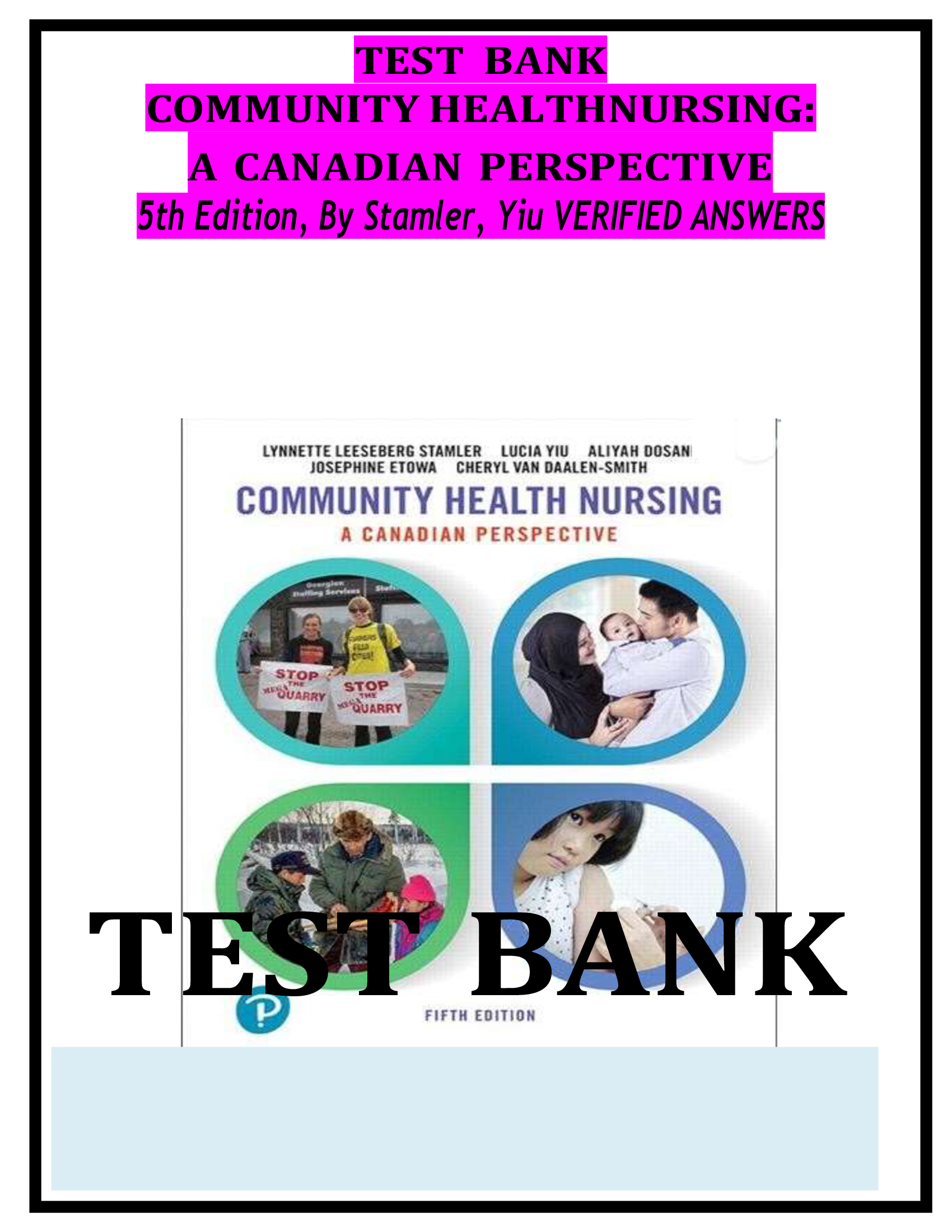 TEST BANK COMMUNITY HEALTHNURSING: A CANADIAN PERSPECTIVE 5th Edition, By Stamler, Yiu VERIFIED ANSWERS