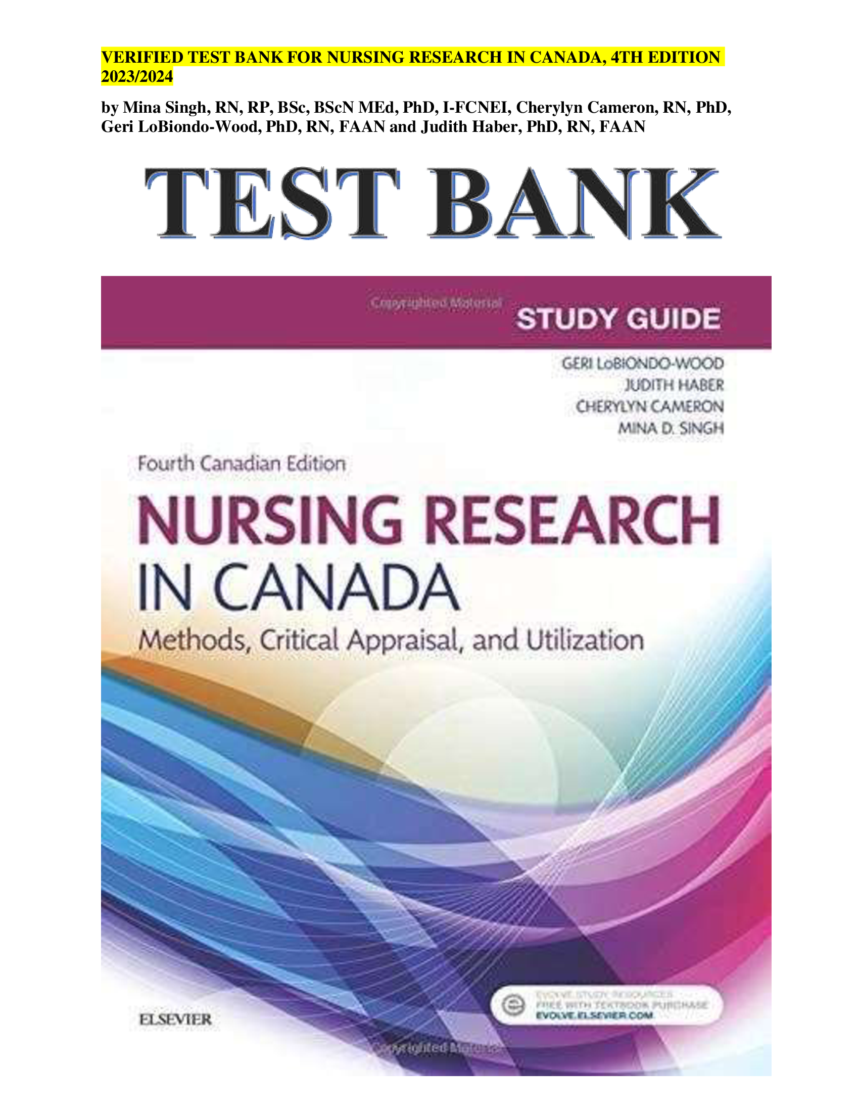 VERIFIED TEST BANK FOR NURSING RESEARCH IN CANADA, 4TH EDITION  2023,2024 by Mina Singh, RN, RP, BSc, BScN MEd, PhD, I-FCNEI, Cherylyn Cameron, RN, PhD, Geri LoBiondo-Wood, PhD, RN, FAAN and Judith Haber, PhD, RN, FAAN
