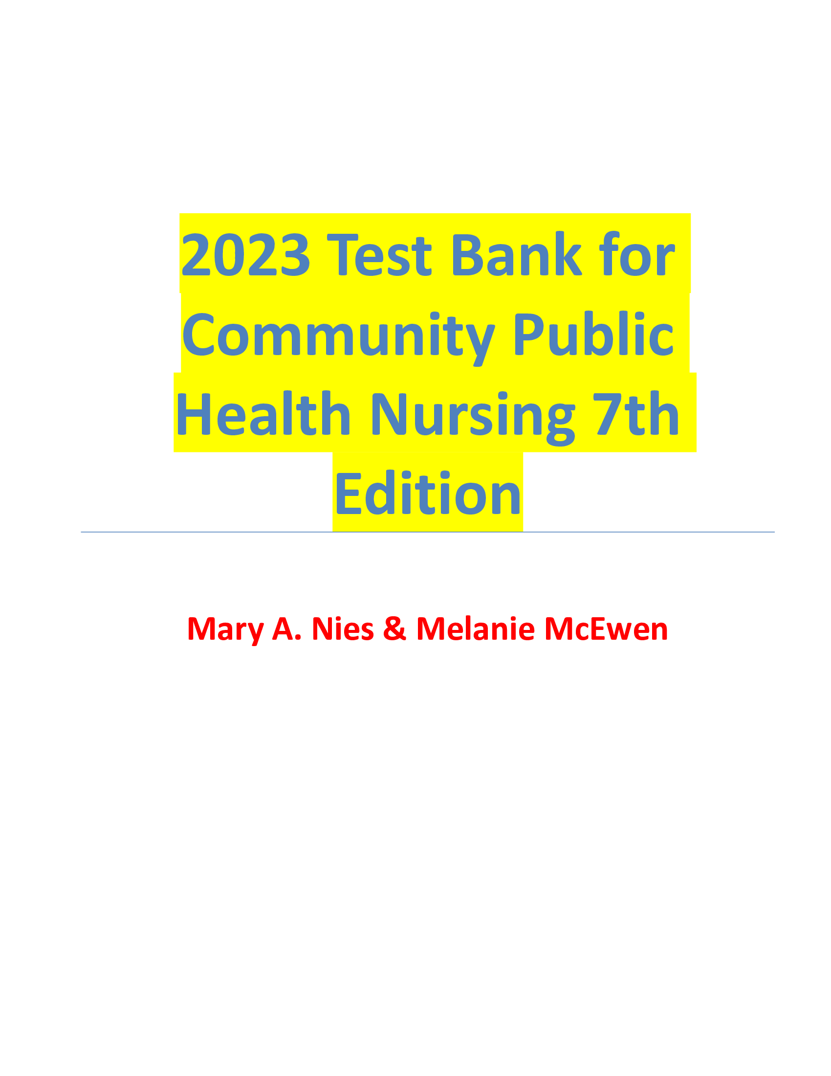 2023,2024 Test Bank for  Community Public  Health Nursing 7th  Edition Mary A. Nies & Melanie McEwen