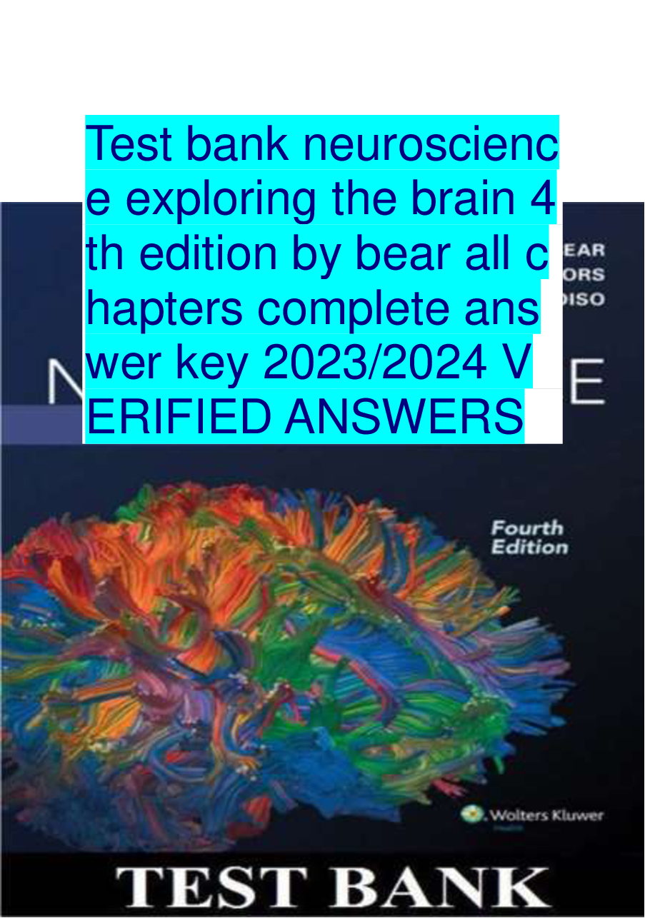 Comprehensive Test Bank for Neuroscience: Exploring the Brain, 4th Edition by Bear - Complete Verified Answer Key for Chapters 1-25