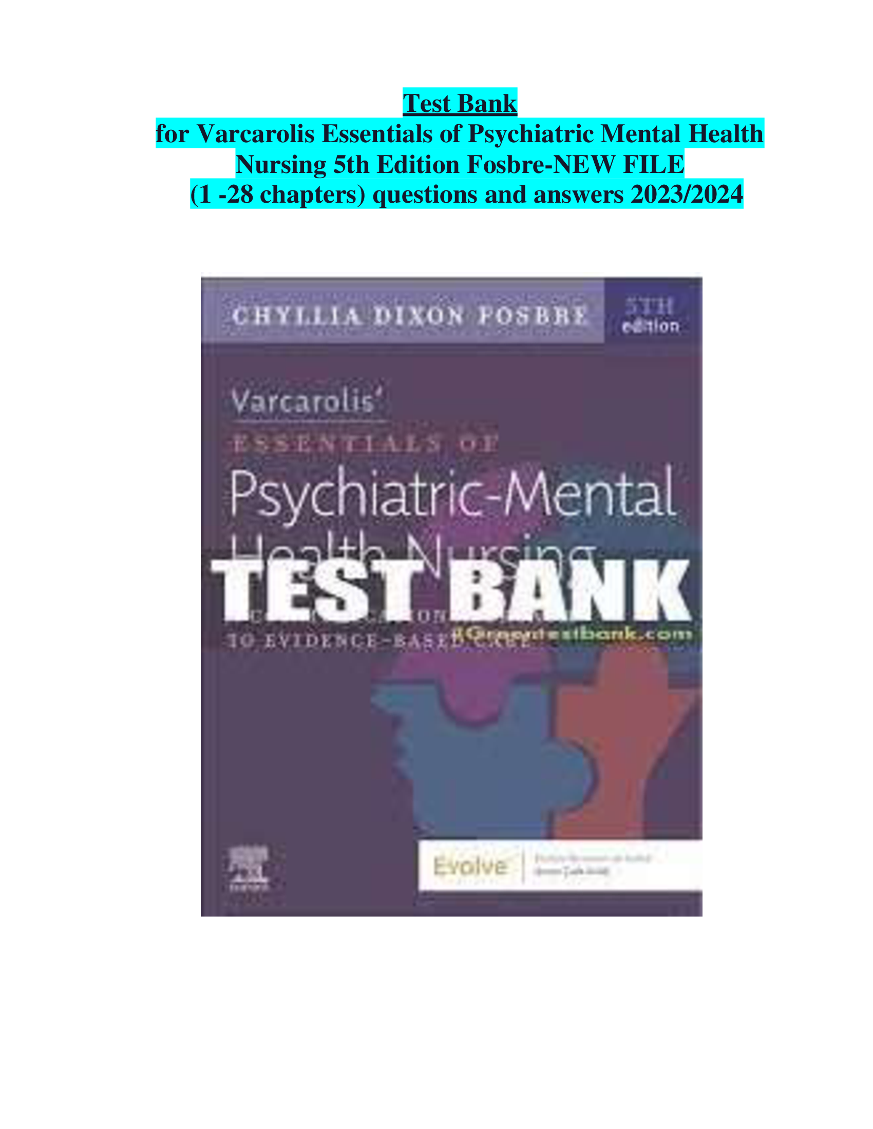 Test Bank for Varcarolis Essentials of Psychiatric Mental Health Nursing 5th Edition Fosbre-NEW FILE 1 -28 chapters questions and answers 20232024
