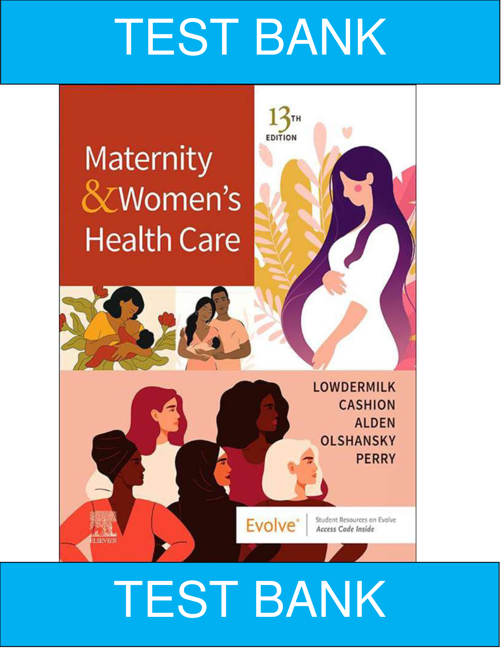 TEST BANK FOR  Maternity and Women’s Health Nursing lowdermilk: Maternity & Women’s Health Care, 11th Edition 2023,2024  WITH RATIONALES