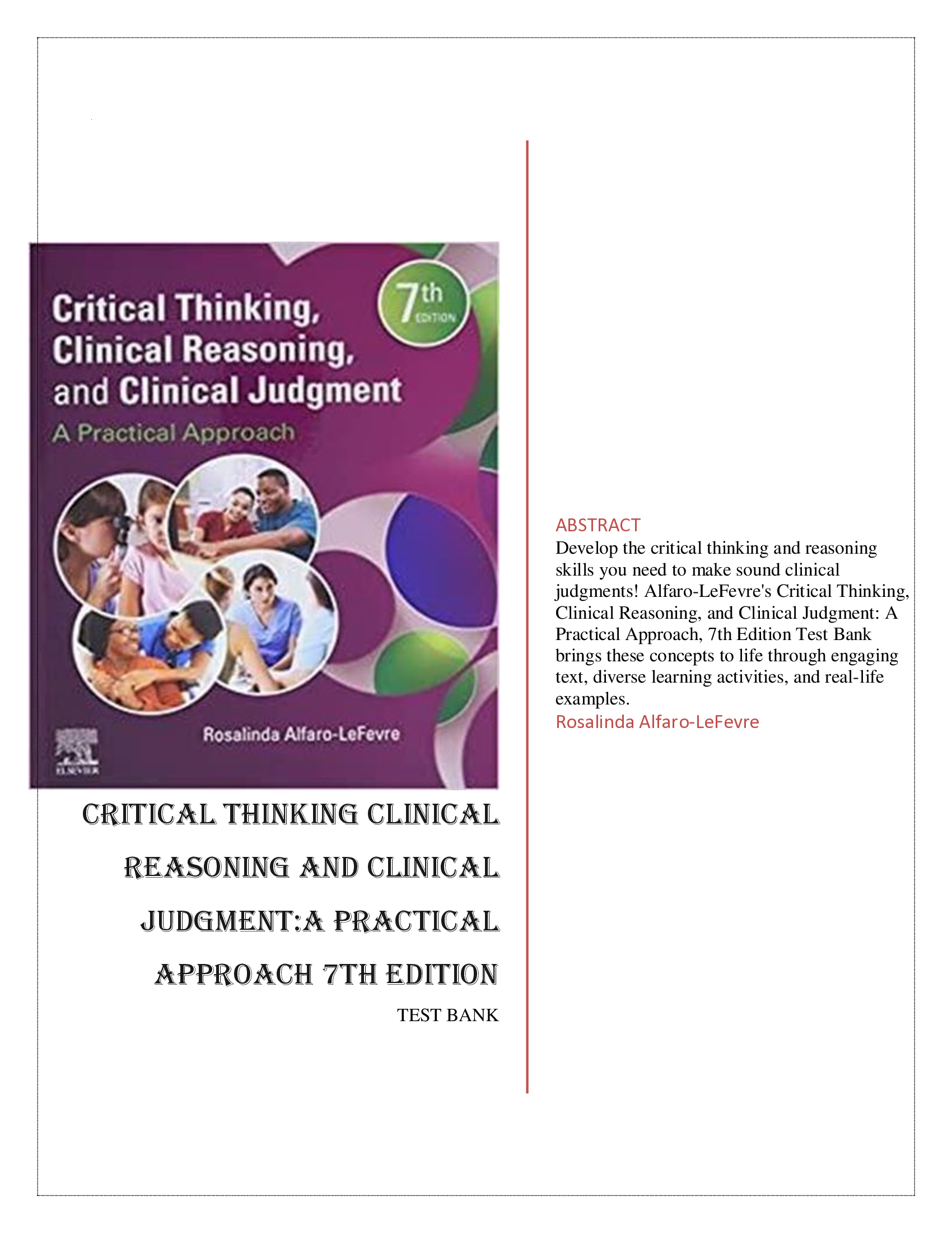 Critical Thinking Clinical Reasoning and Clinical Judgment 7th Edition A Practical Approach Test Bank by Rosalinda Alfaro-LeFevre ISBN- 978-0323581257 Verified 2024 Practice Questions and 100% Correct Answers with Explanations for Exam Preparation, Graded A+