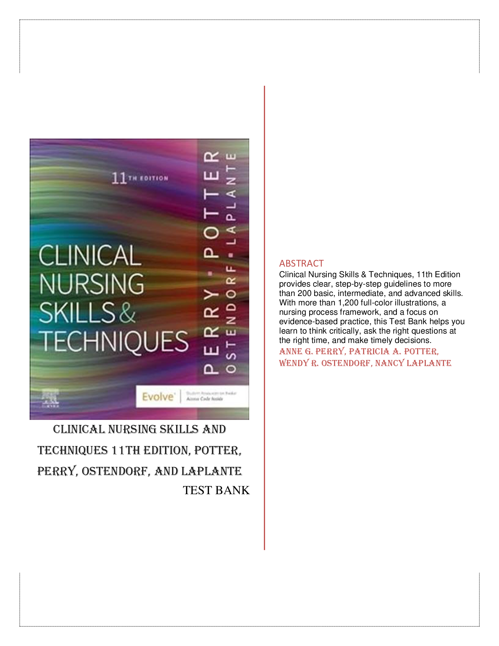 Clinical Nursing Skills and Techniques 11th Edition by by Anne G. Perry , Patricia A. Potter , Wendy R. Ostendorf, Nancy Laplante ISBN- 978-0443107184 Test Bank Verified 2024 Practice Questions and 100% Correct Answers with Explanations for Exam Preparation, Graded A+