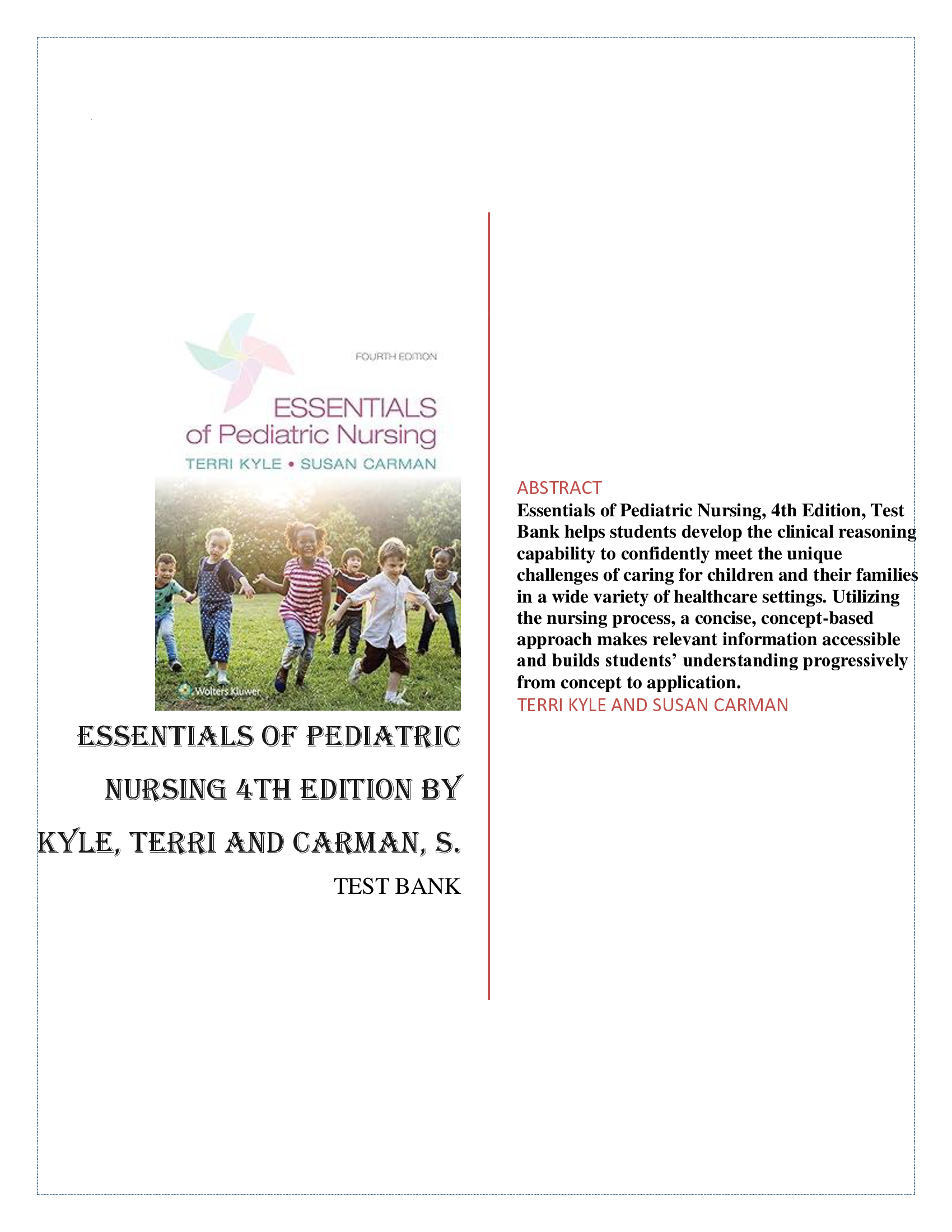 Essentials Of Pediatric Nursing 4th Edition By KYLE TERRI AND CARMAN SUSAN TEST BANK ISBN- 978-1975139841 Verified 2024 Practice Questions and 100% Correct Answers with Explanations for Exam Preparation, Graded A+