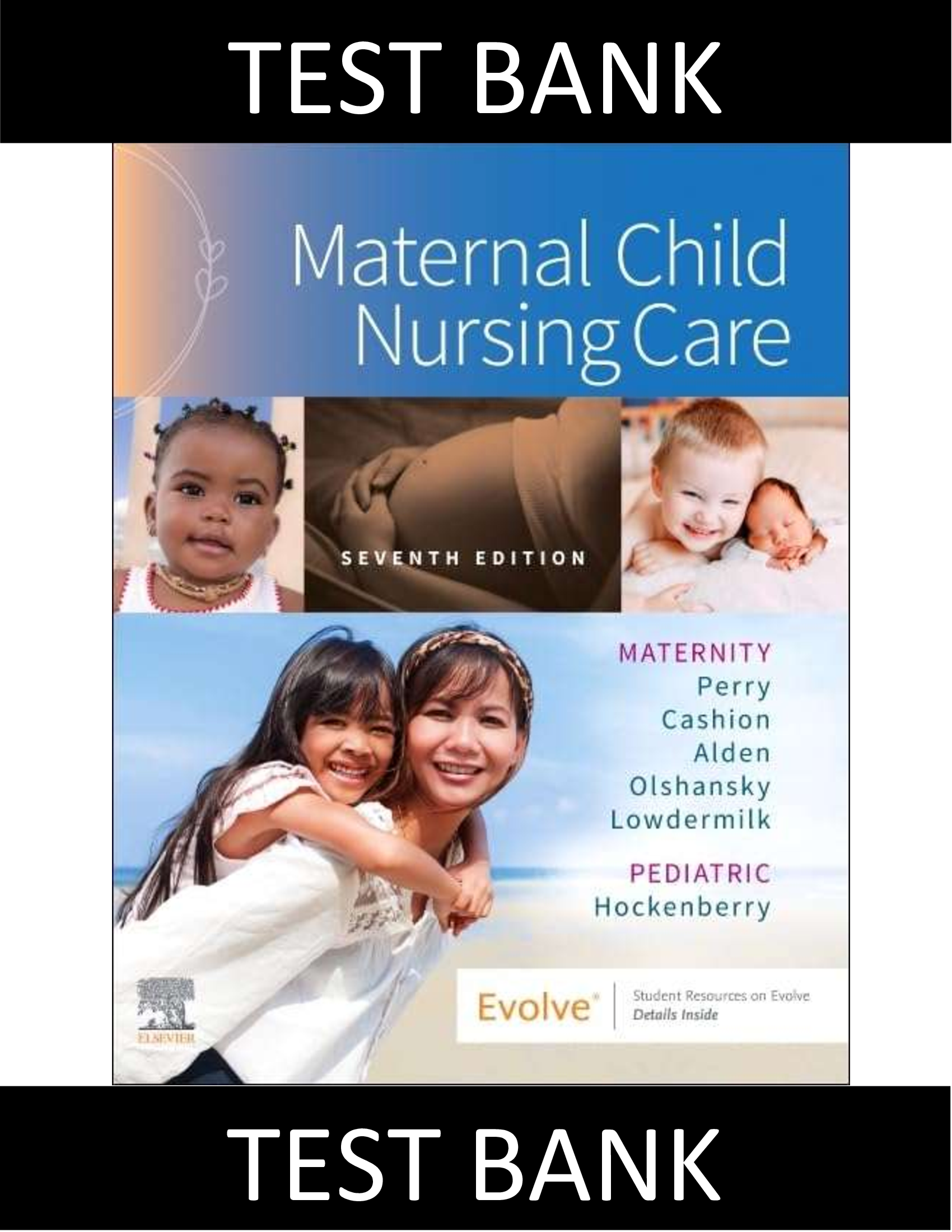Ultimate Test Bank for Maternal Child Nursing Care 7th Edition – 100% Verified Questions, Rationales