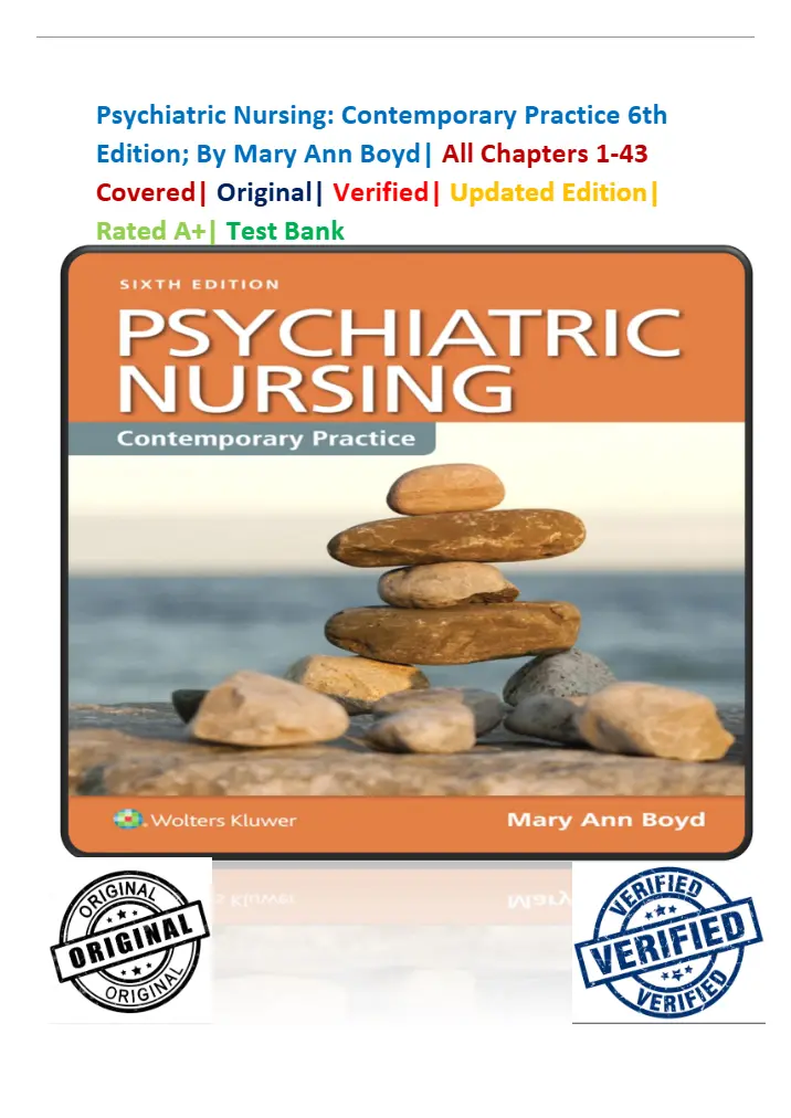 Test Bank - Psychiatric Nursing: Contemporary Practice (6th Edition by Boyd)