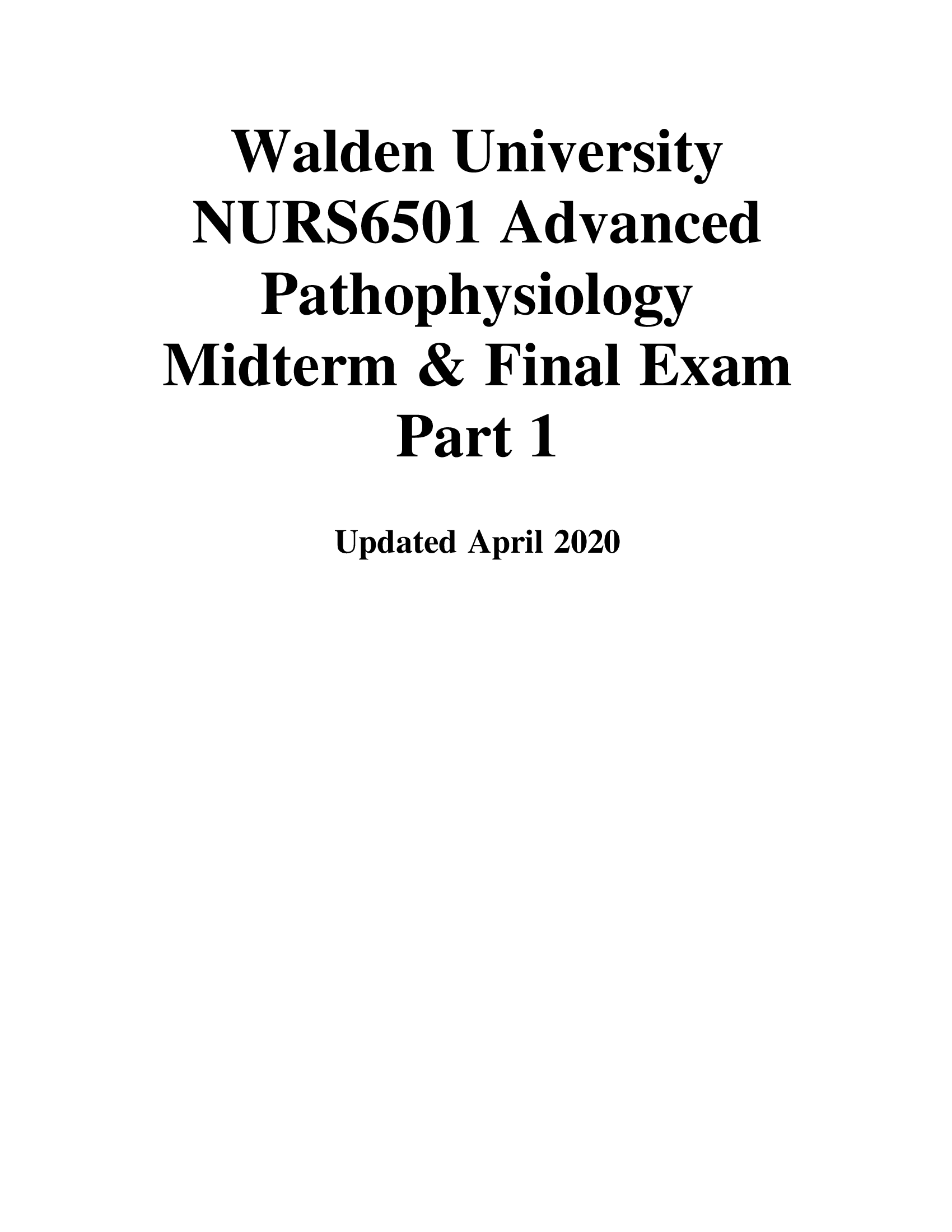 Walden University NURS6501 Advanced Pathophysiology Midterm & Final Exam Part 1 Updated April 2020