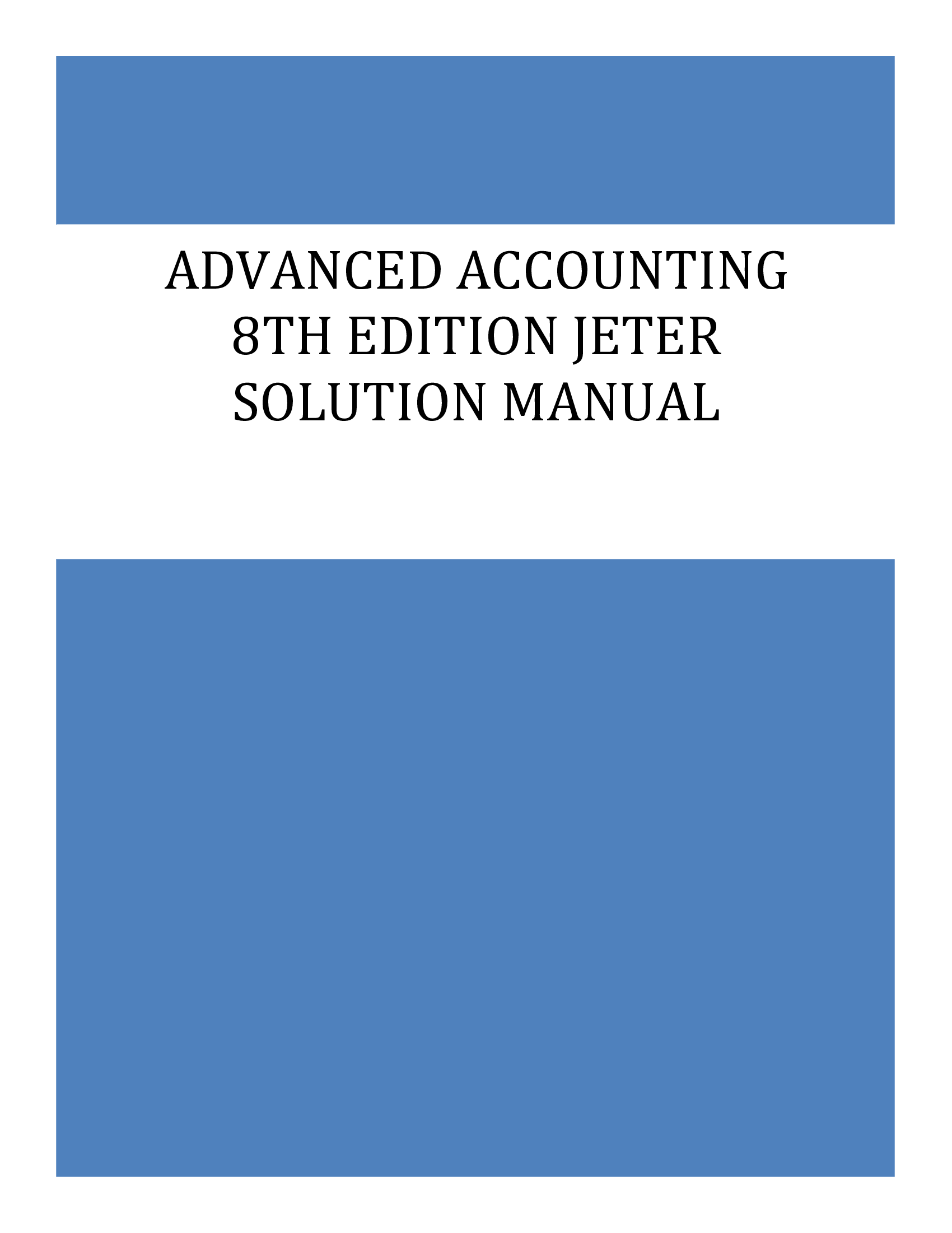 Solution Manual for Advanced Accounting 8th Edition Jeter