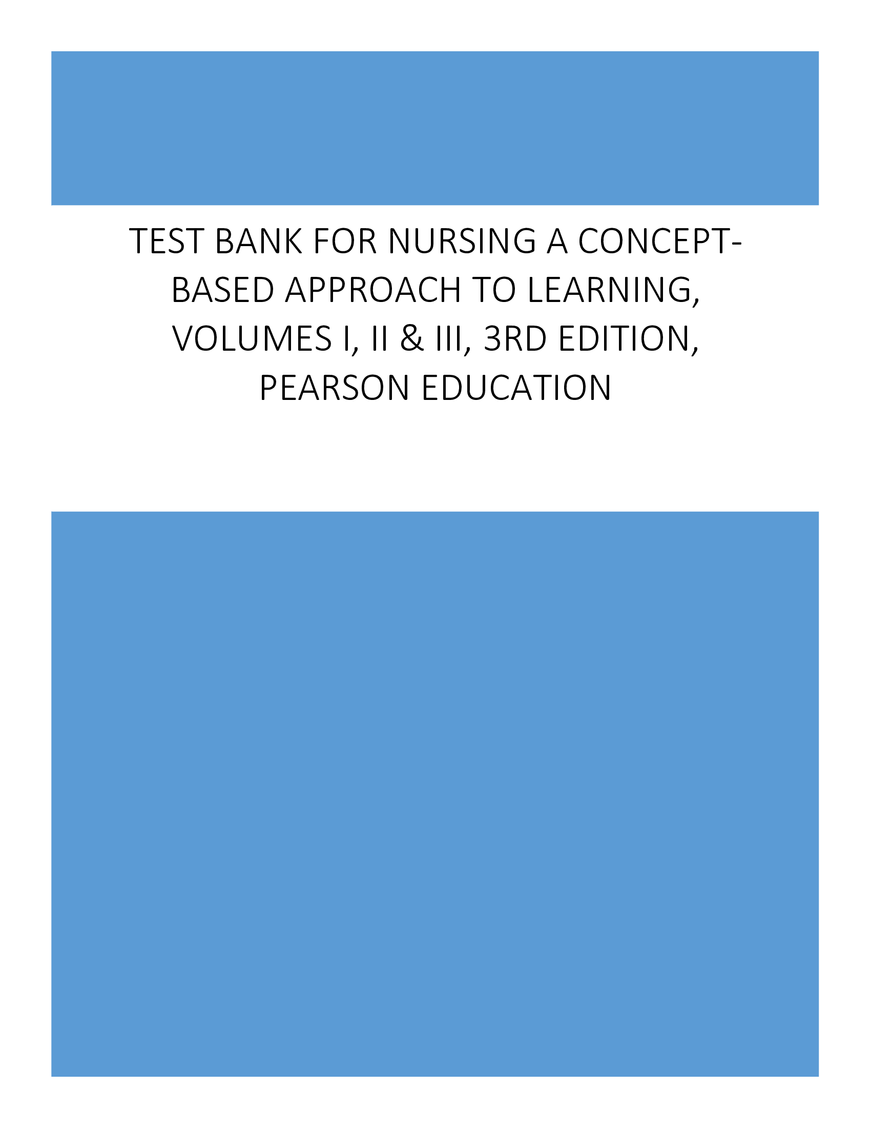 Test Bank for Nursing: A Concept-Based Approach to Learning Volume I Pearson Education